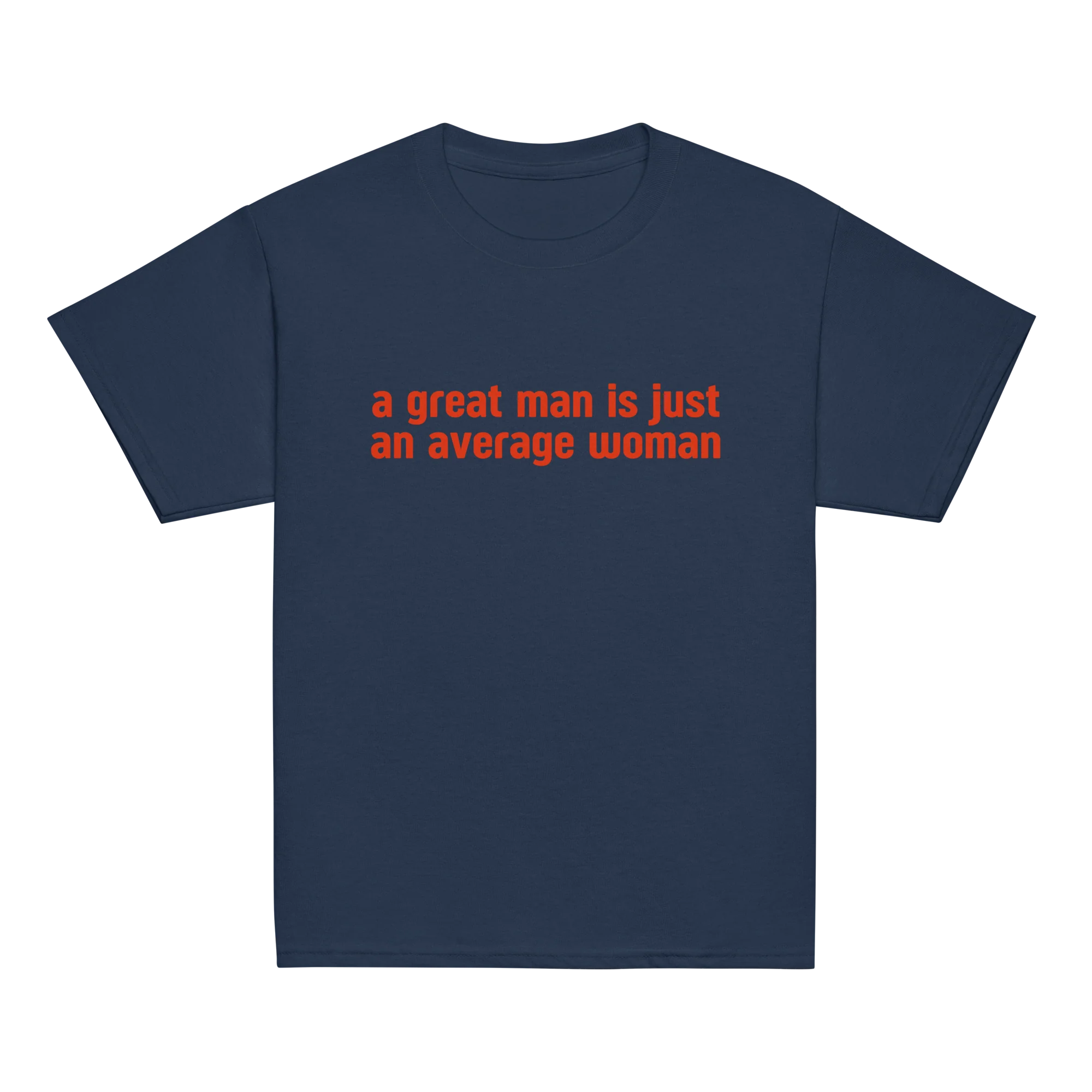 A Great Man Is Just Average Woman Baby Tee