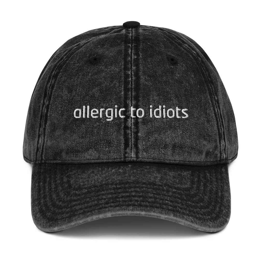 Allergic To Idiots Embroidered Vintage Cap