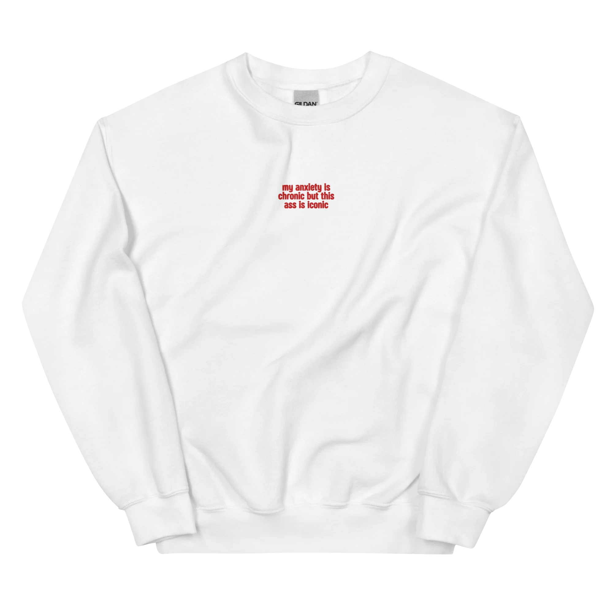 Anxiety Chronic Ass Iconic Embroidered Sweatshirt - Image 3
