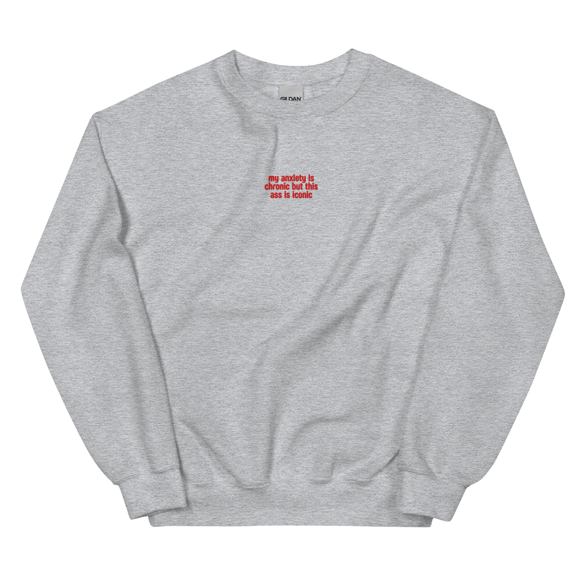 Anxiety Chronic Ass Iconic Embroidered Sweatshirt - Image 4