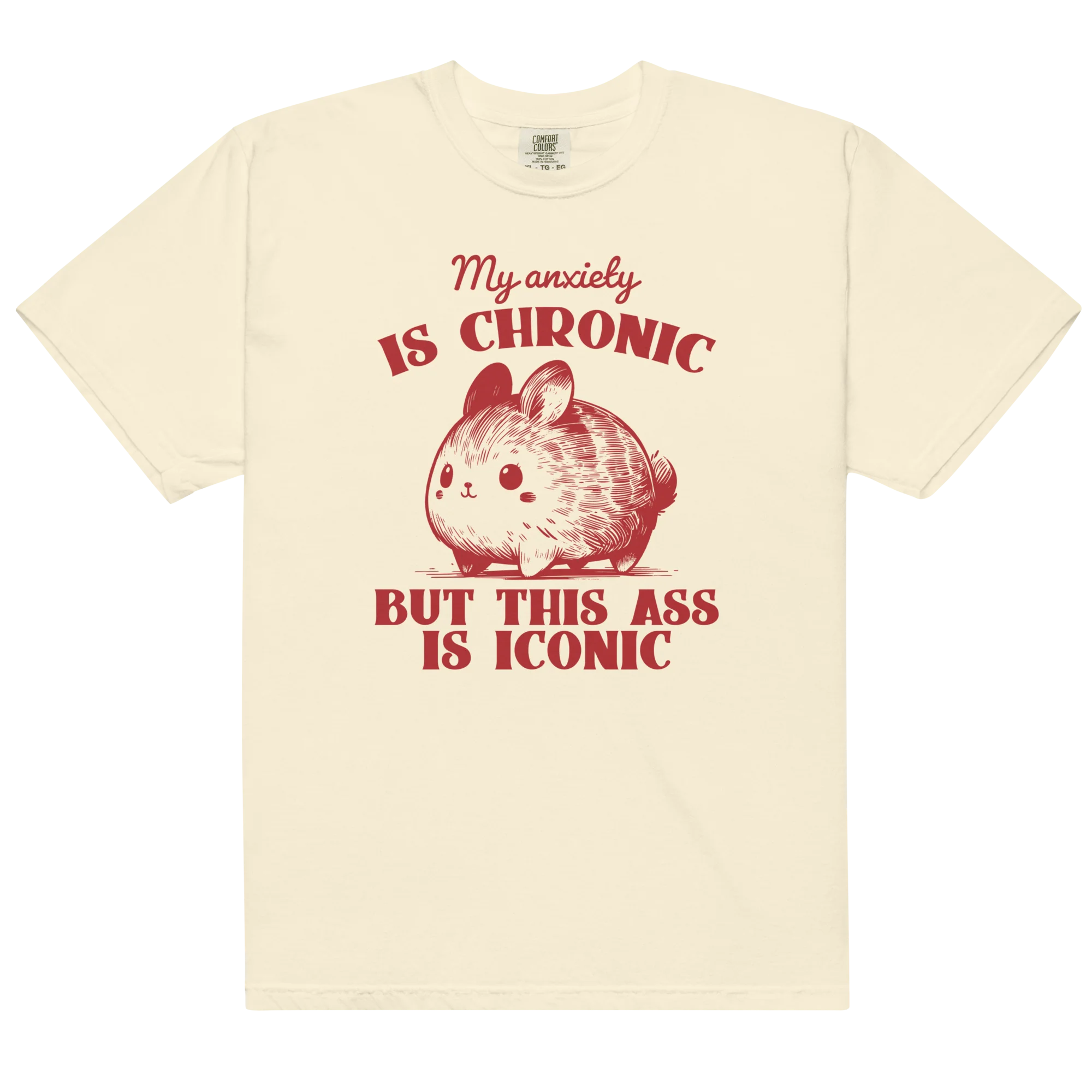 Anxiety Chronic Ass Iconic Classic T-Shirt - Image 6