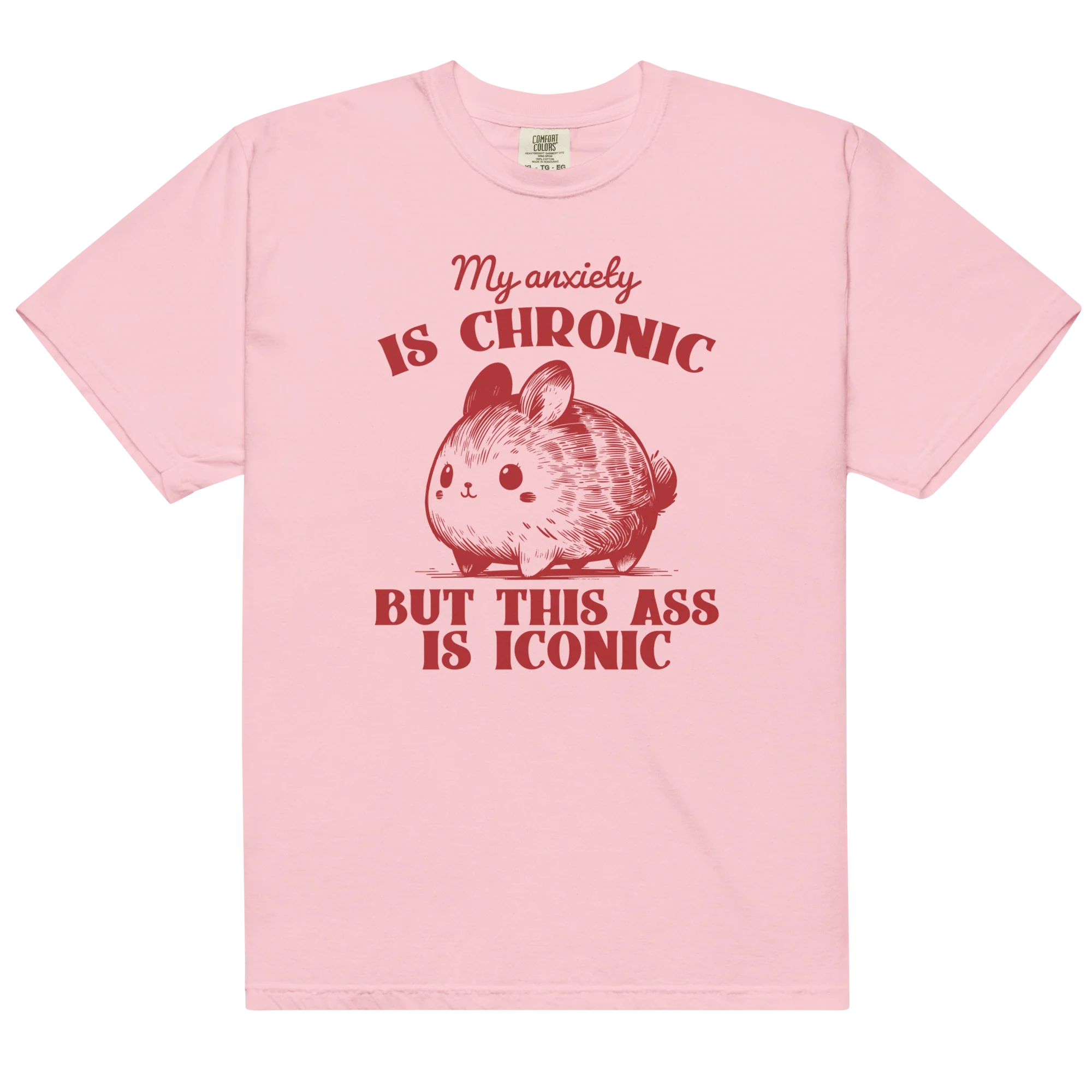 Anxiety Chronic Ass Iconic Classic T-Shirt - Image 7