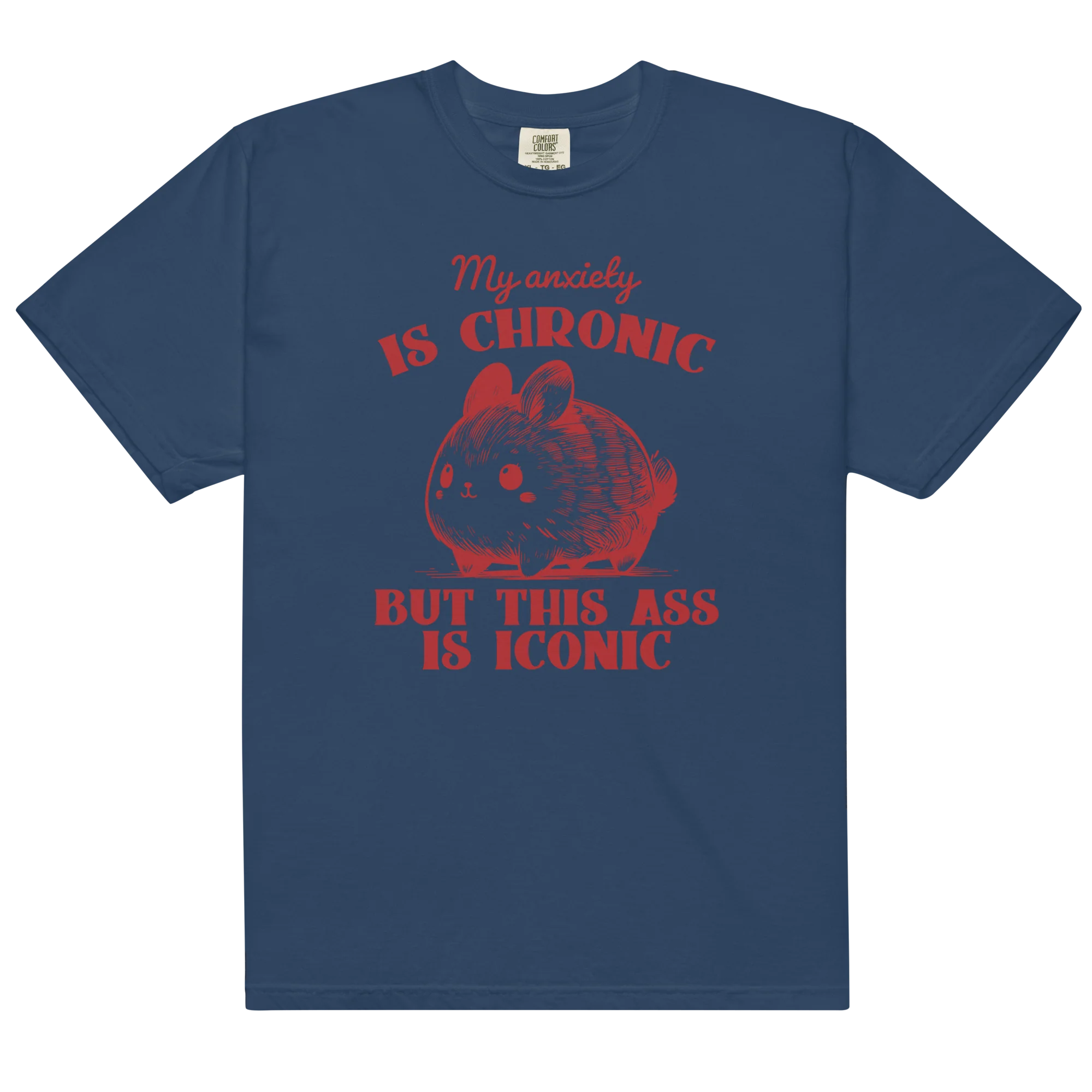 Anxiety Chronic Ass Iconic Classic T-Shirt - Image 9