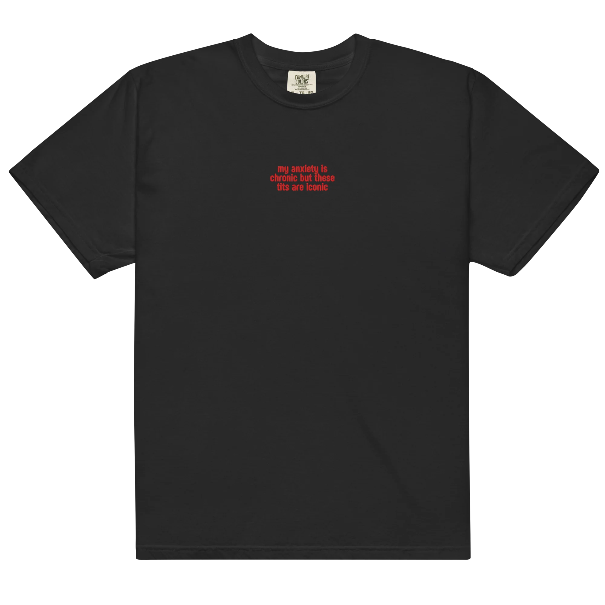 Anxiety Chronic Tits Iconic Embroidered Classic T-Shirt - Image 10