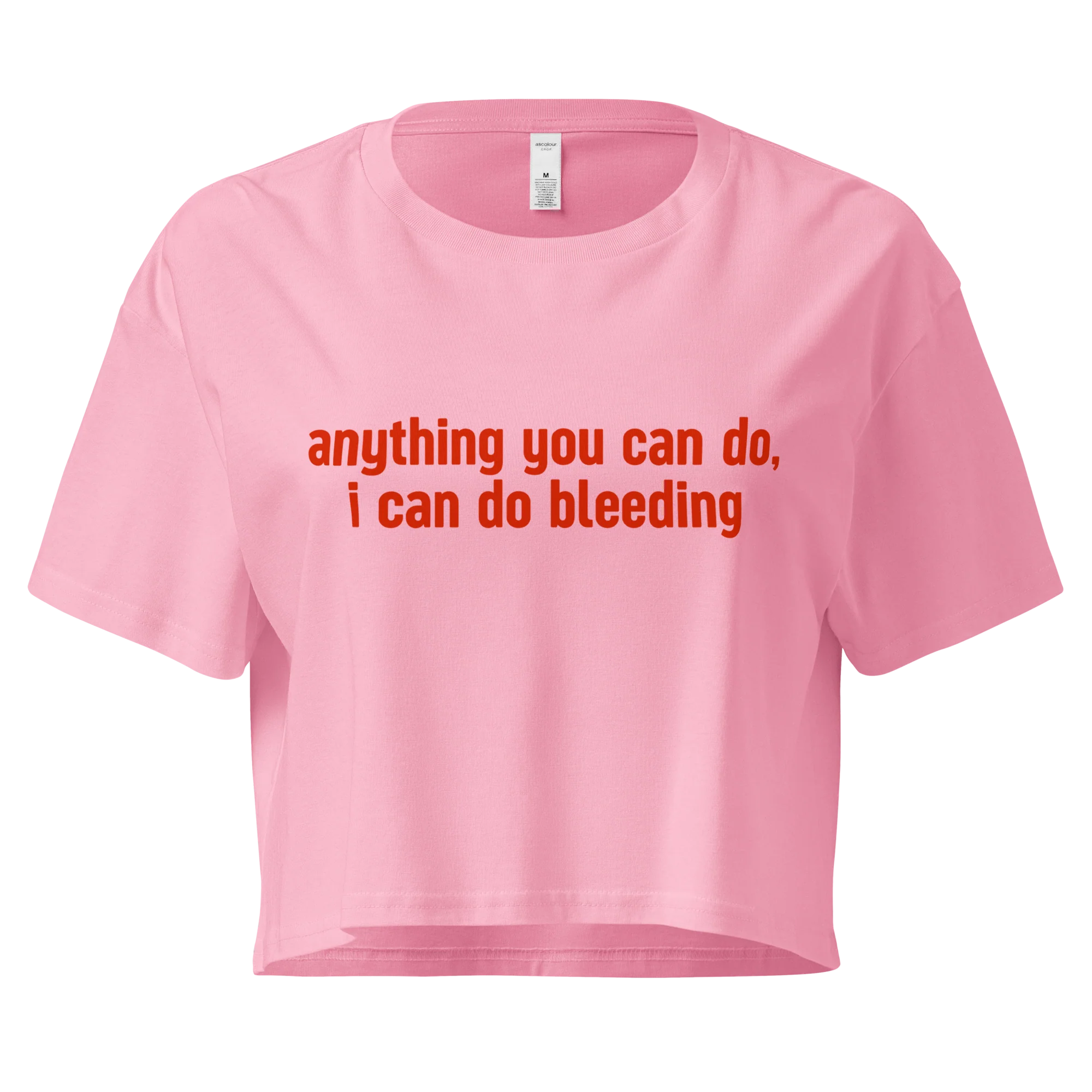 Anything You Can Do, I Can Do Bleeding Crop Tee - Image 7