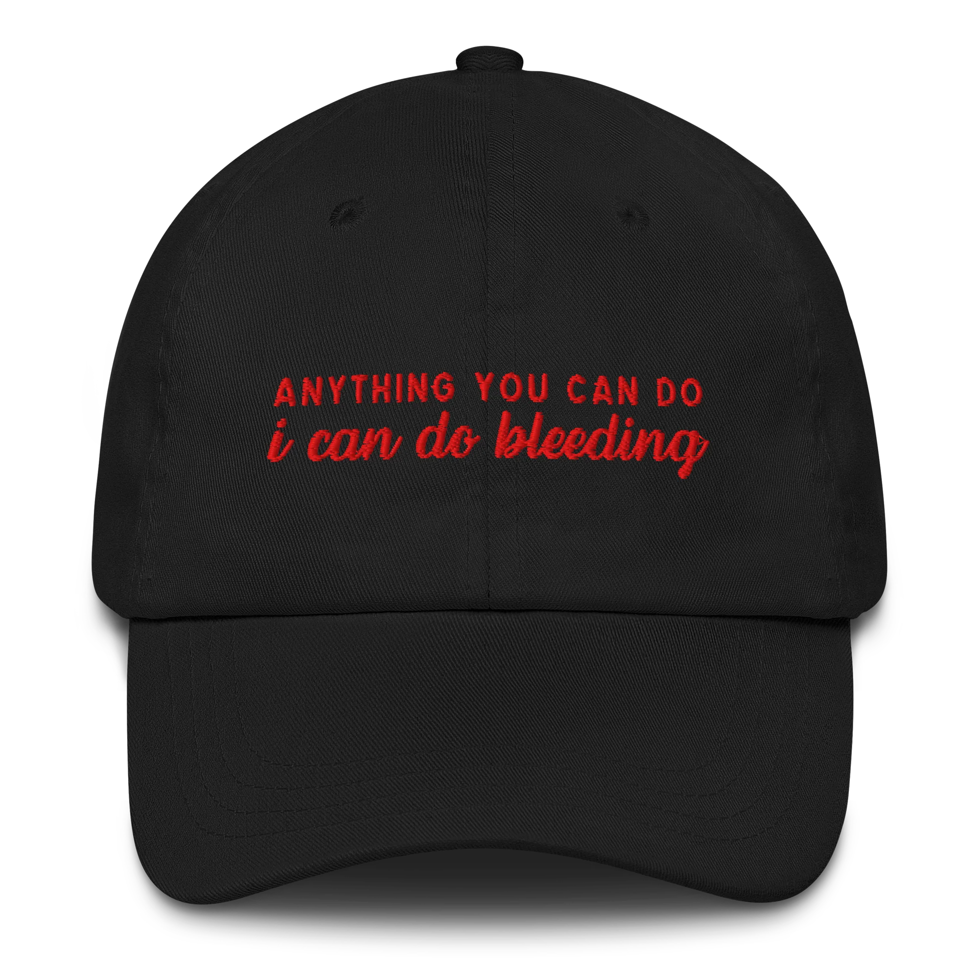Anything You Can Do I Can Do Bleeding Embroidered Cap - Image 10