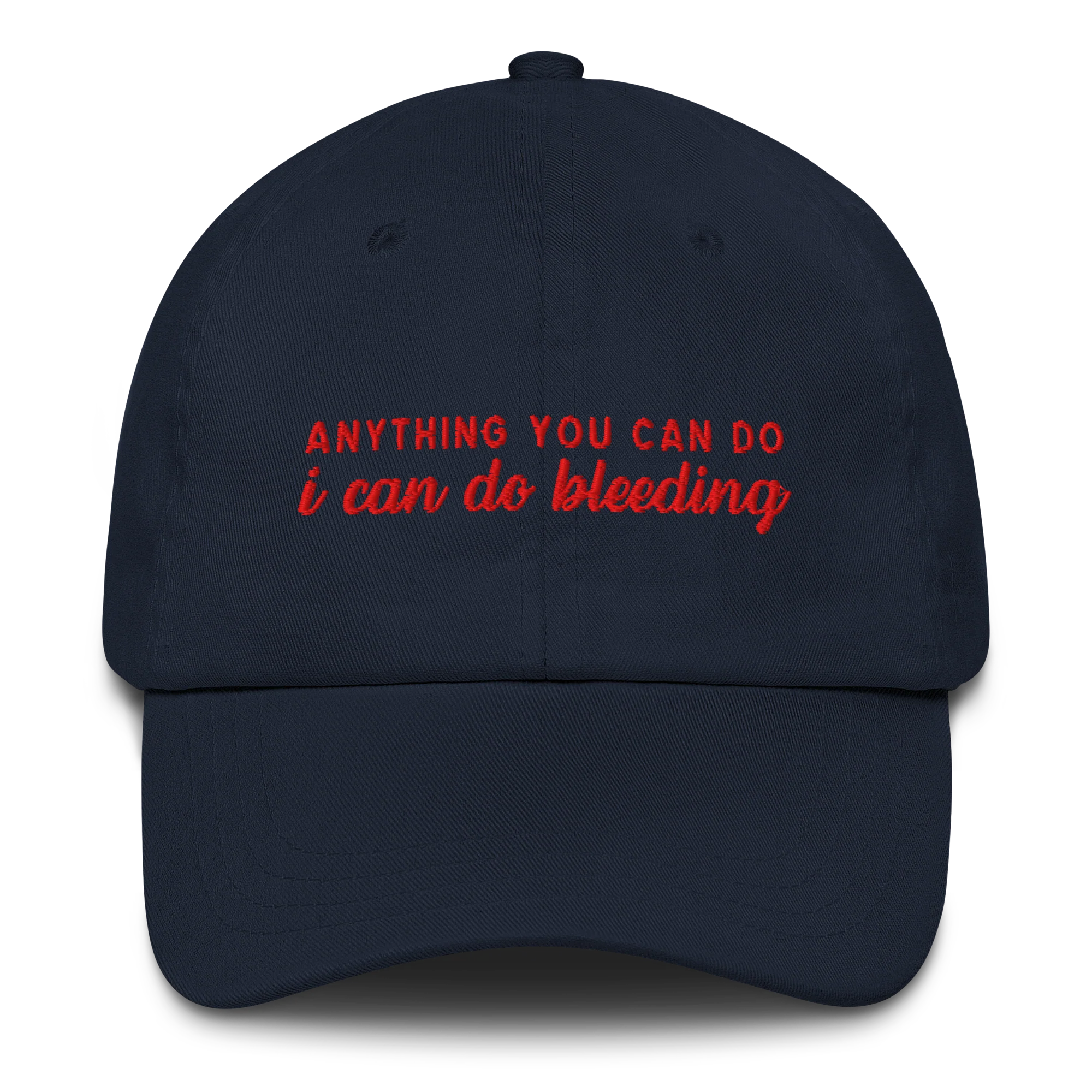 Anything You Can Do I Can Do Bleeding Embroidered Cap - Image 5