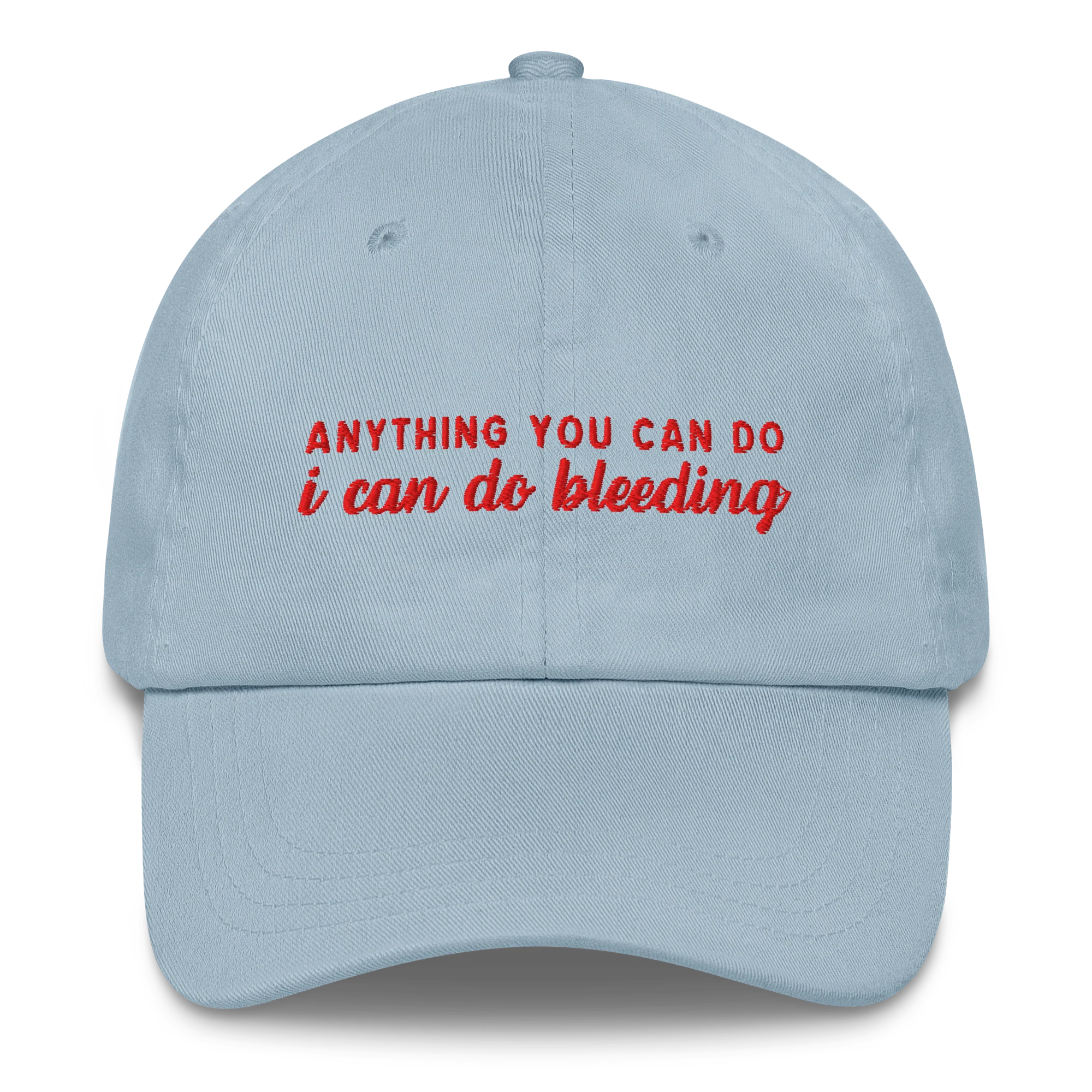 Anything You Can Do I Can Do Bleeding Embroidered Cap - Image 6