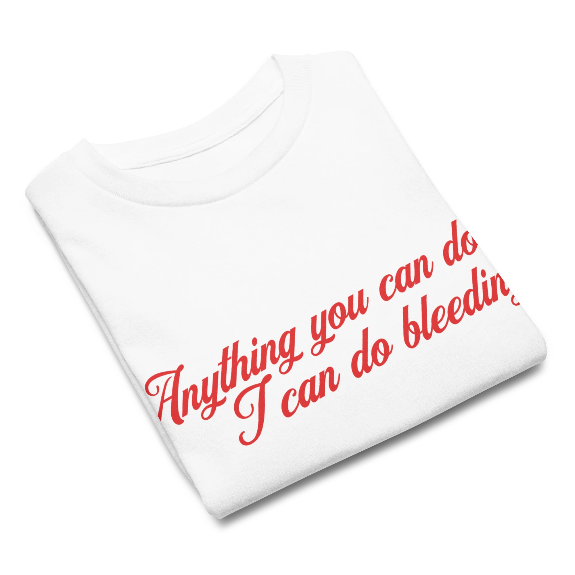 Anything You Can Do, I Can Do Bleeding Feminist Baby Tee - Image 4