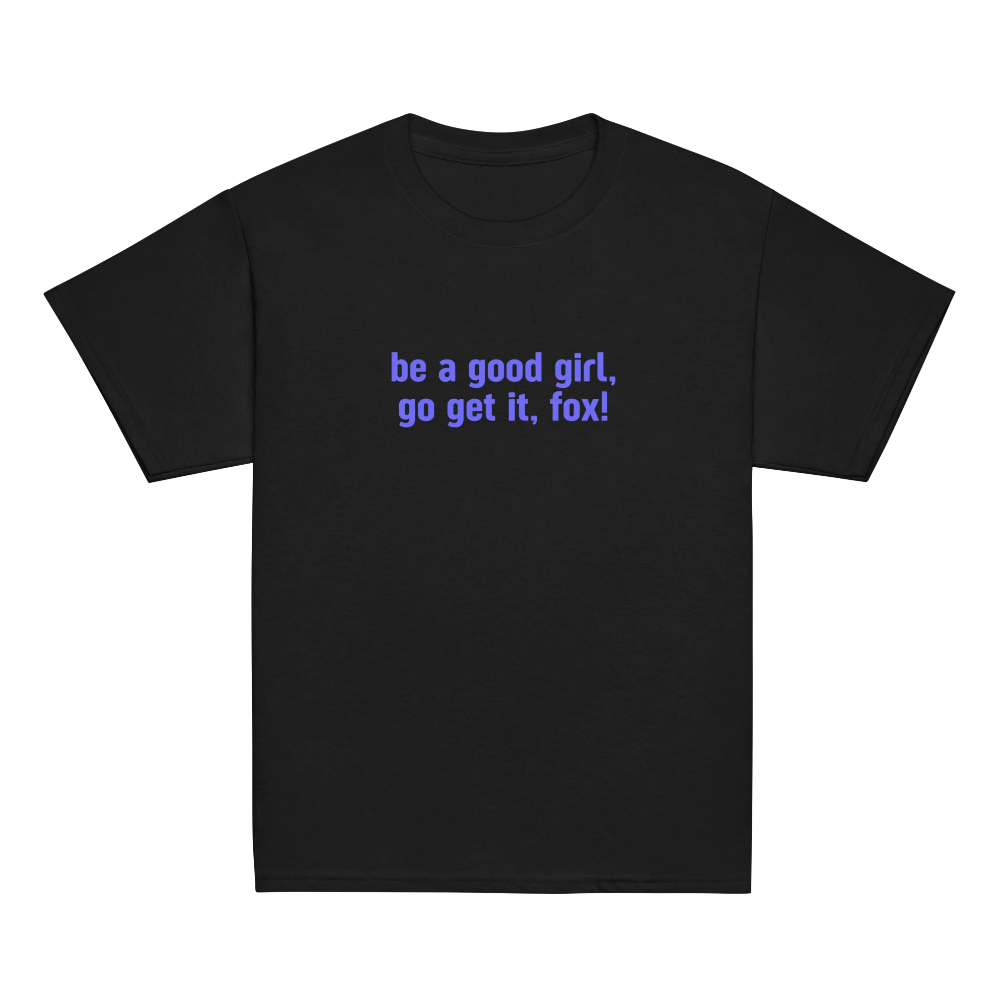 Be a Good Girl Go Get it Fox KATTDO Baby Tee - Image 10