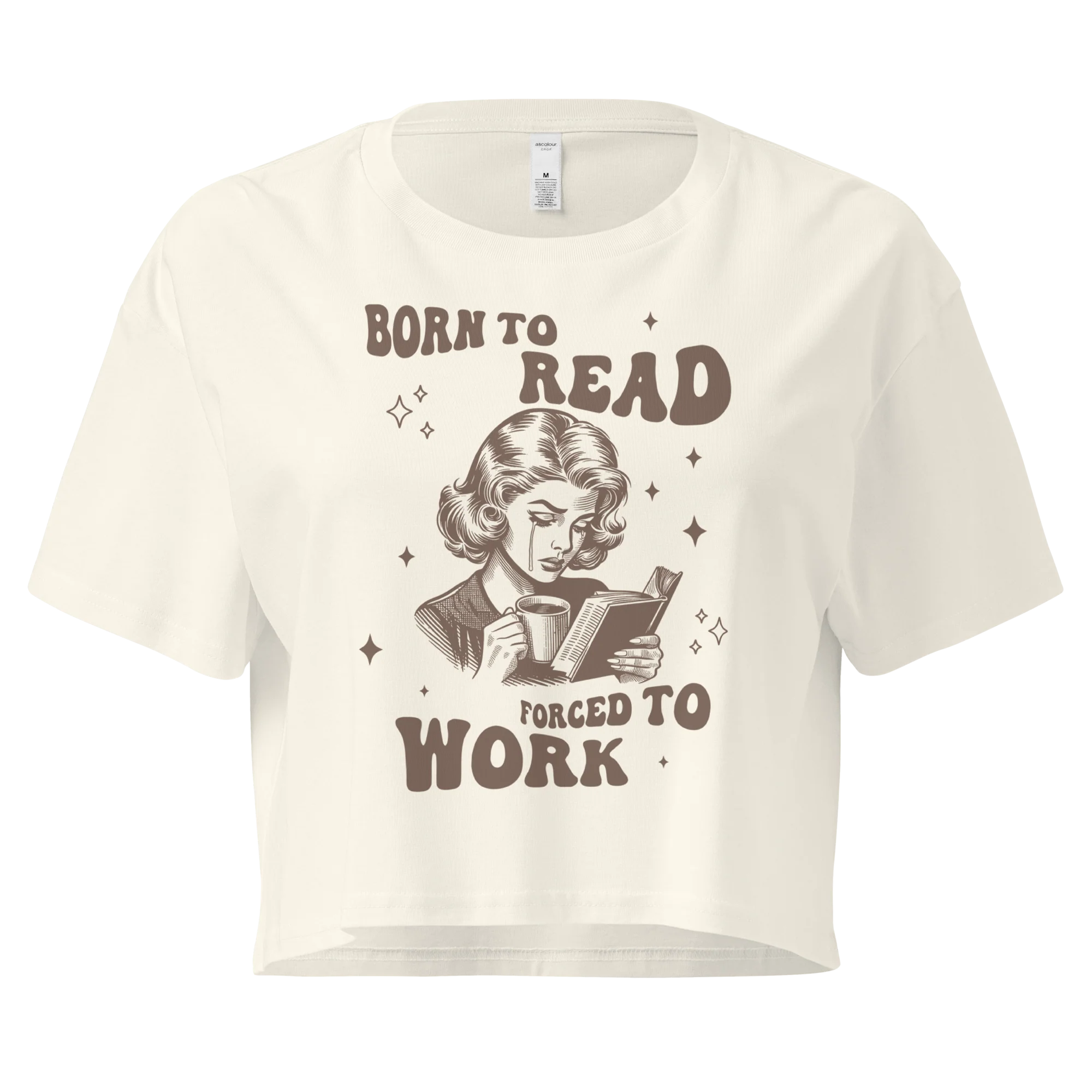 Born to Read, Forced to Work Crop Tee