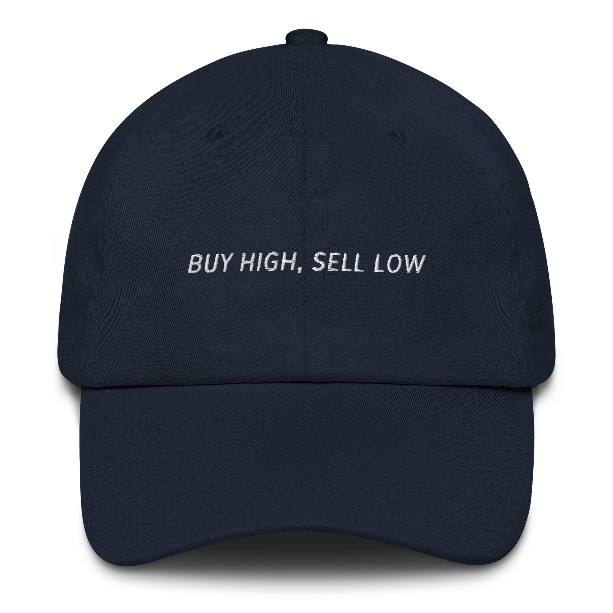 Buy High, Sell Low Funny Finance Embroidered Cap