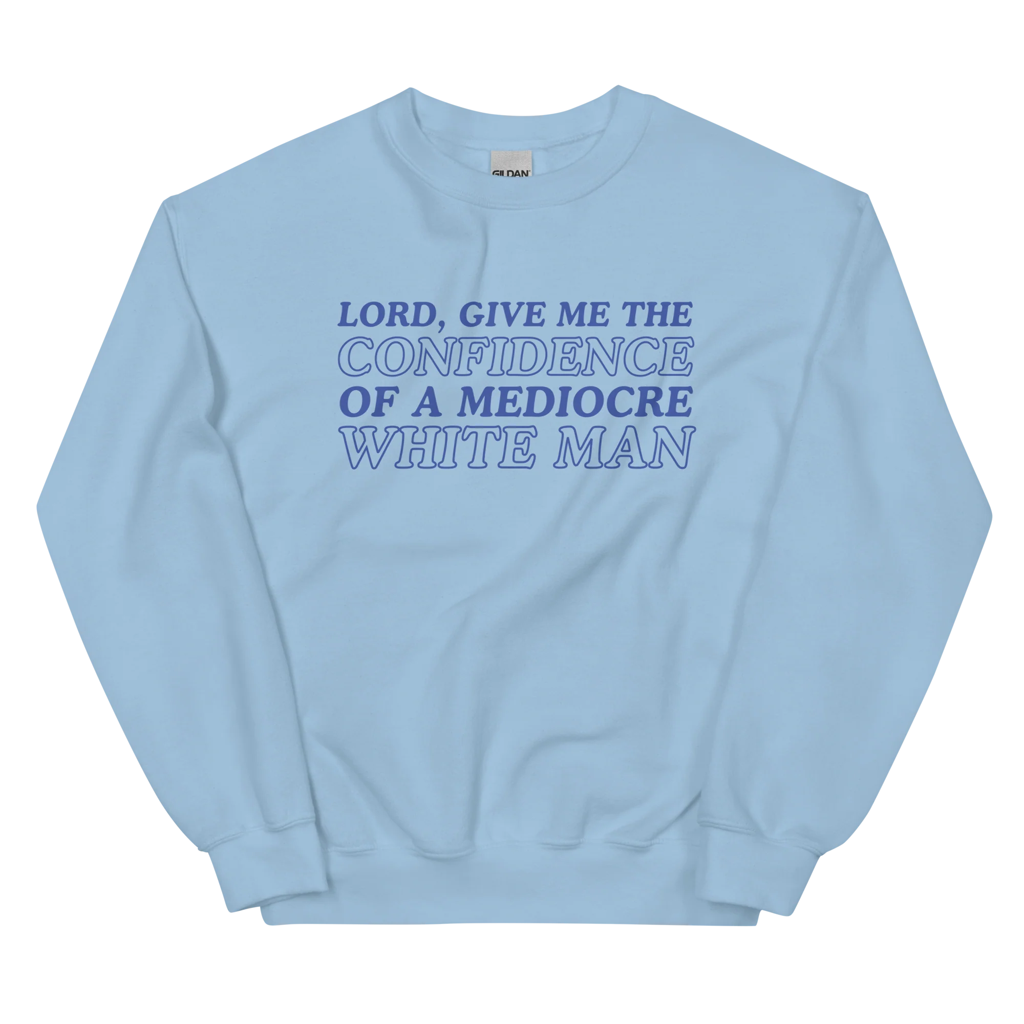 Confidence of a Mediocre White Man Crewneck Sweatshirt - Image 6