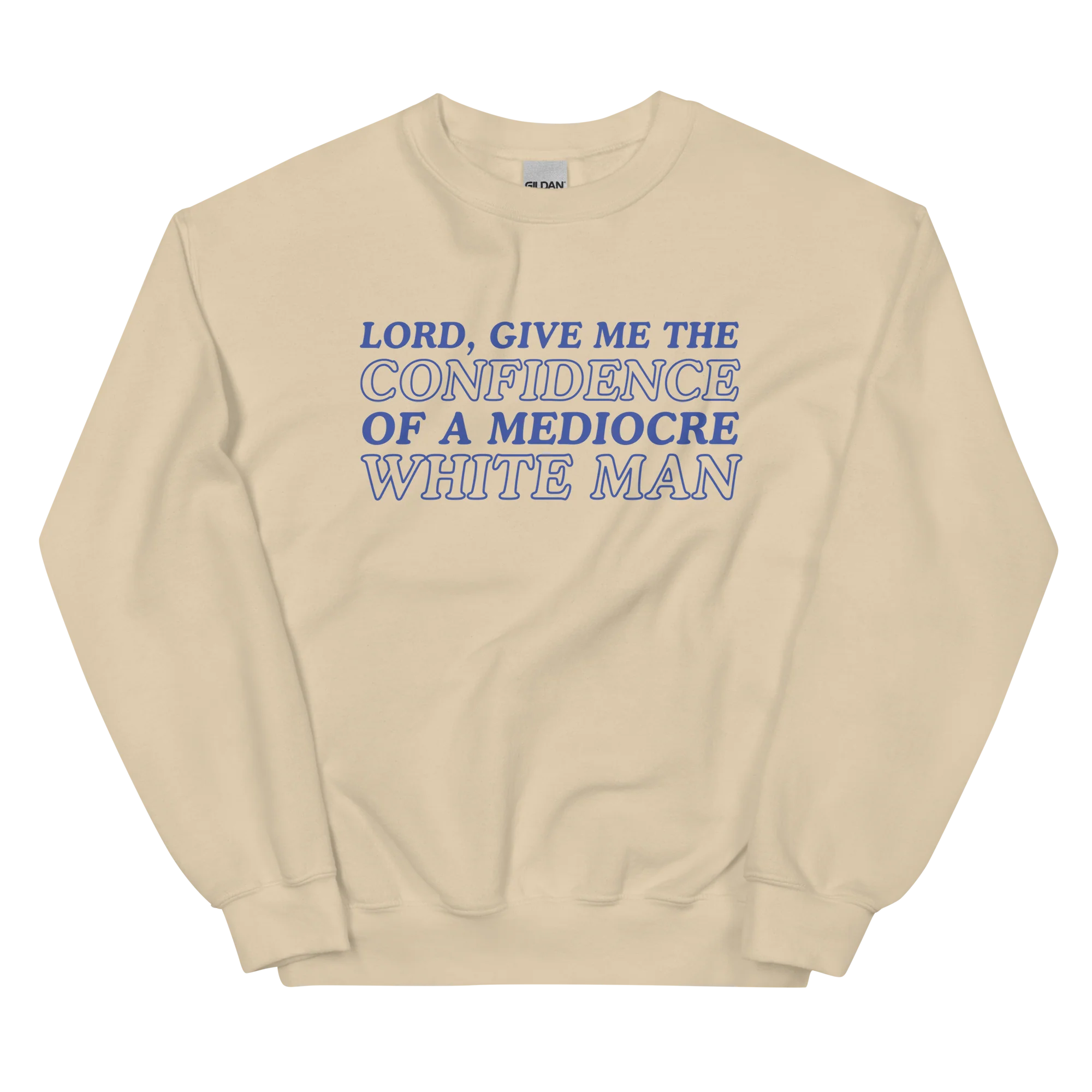 Confidence of a Mediocre White Man Crewneck Sweatshirt - Image 7