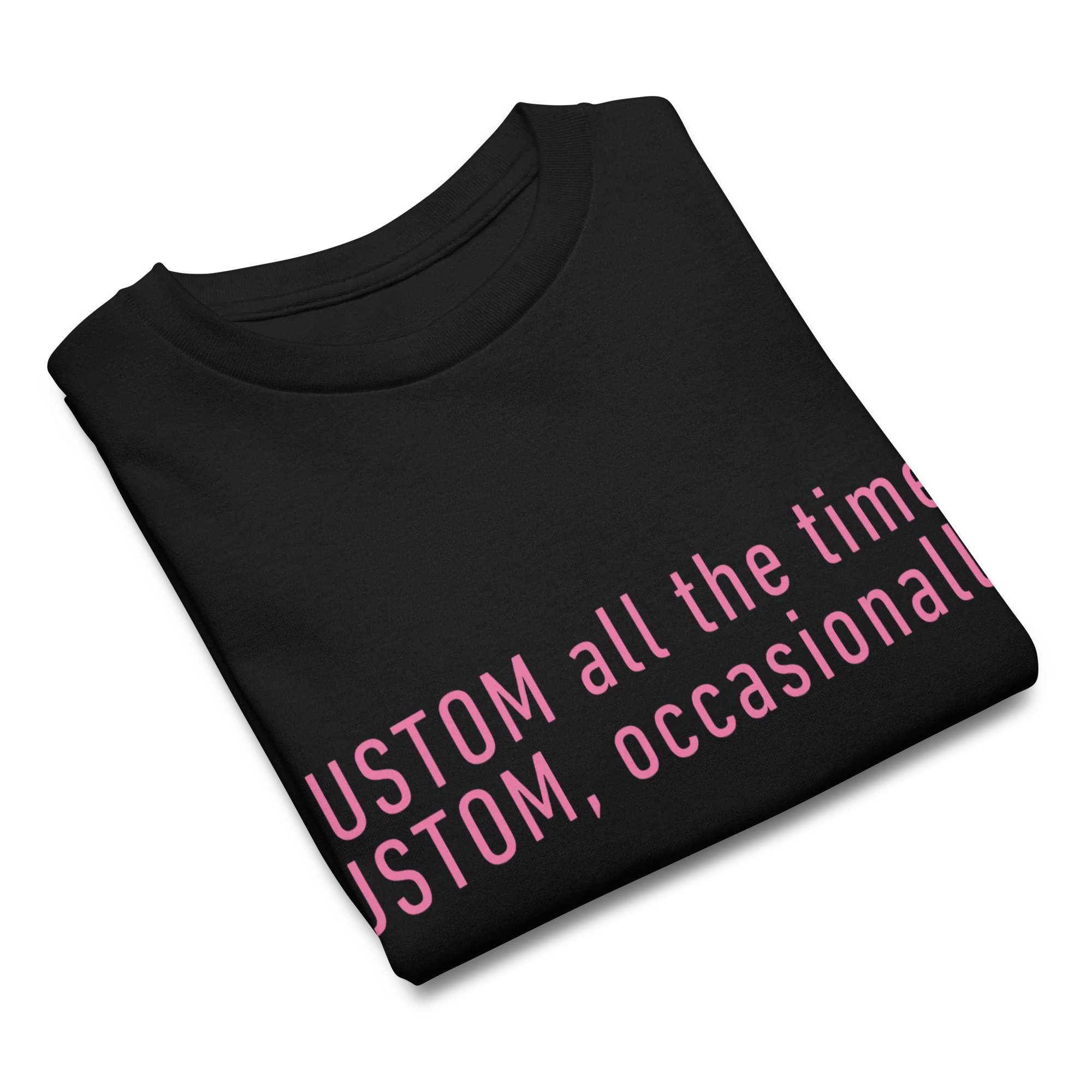 CUSTOM All The Time, Occasionally Baby Tee - Image 3