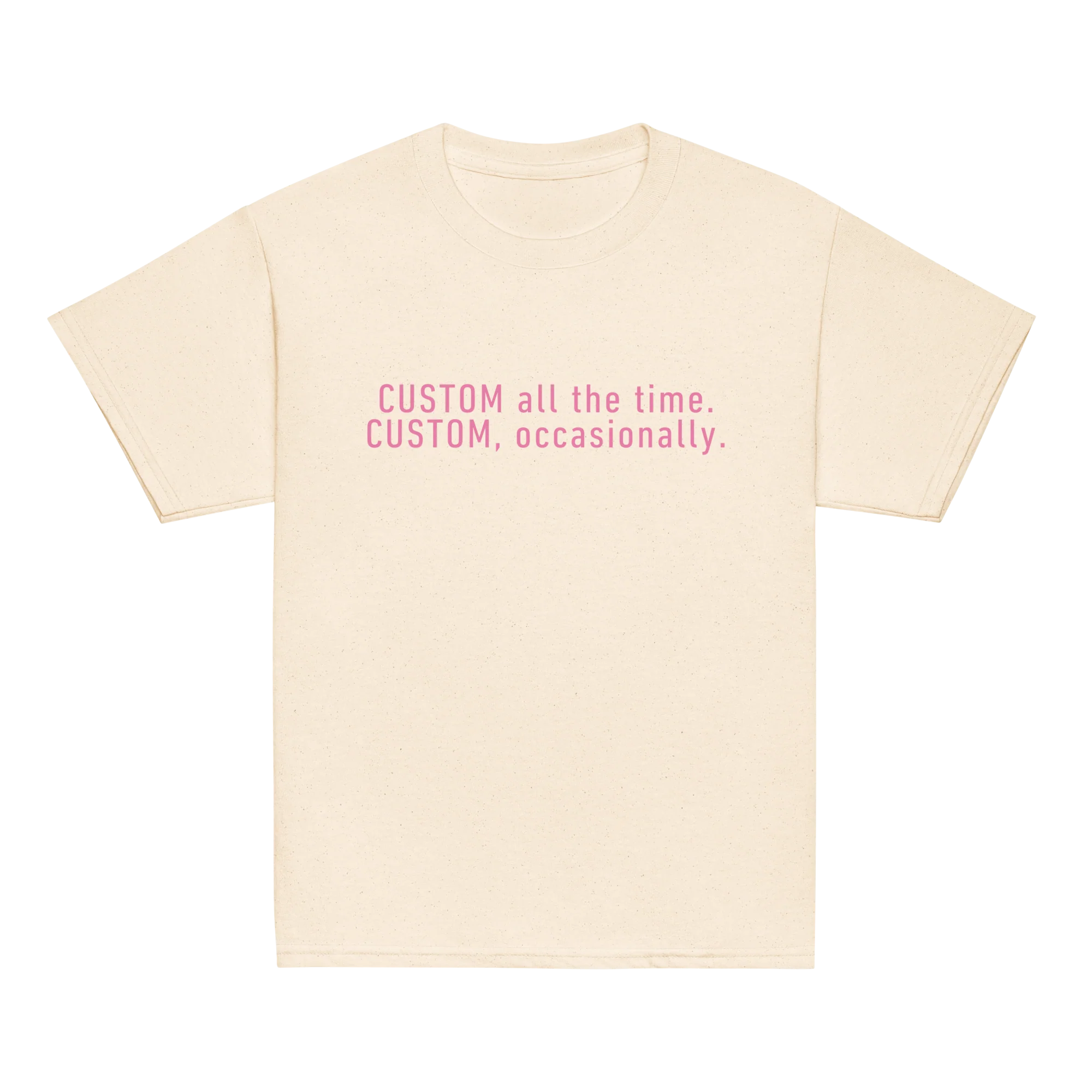 CUSTOM All The Time, Occasionally Baby Tee - Image 8