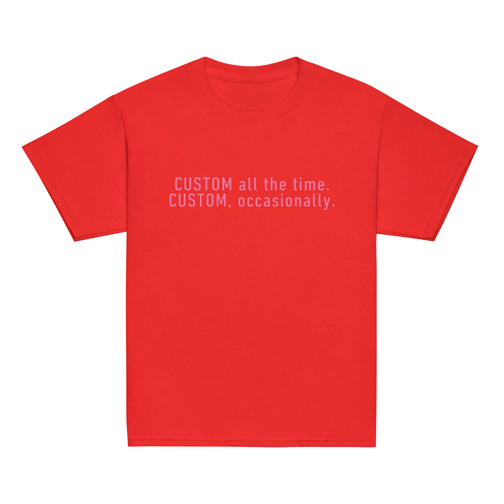 CUSTOM All The Time, Occasionally Baby Tee - Image 9
