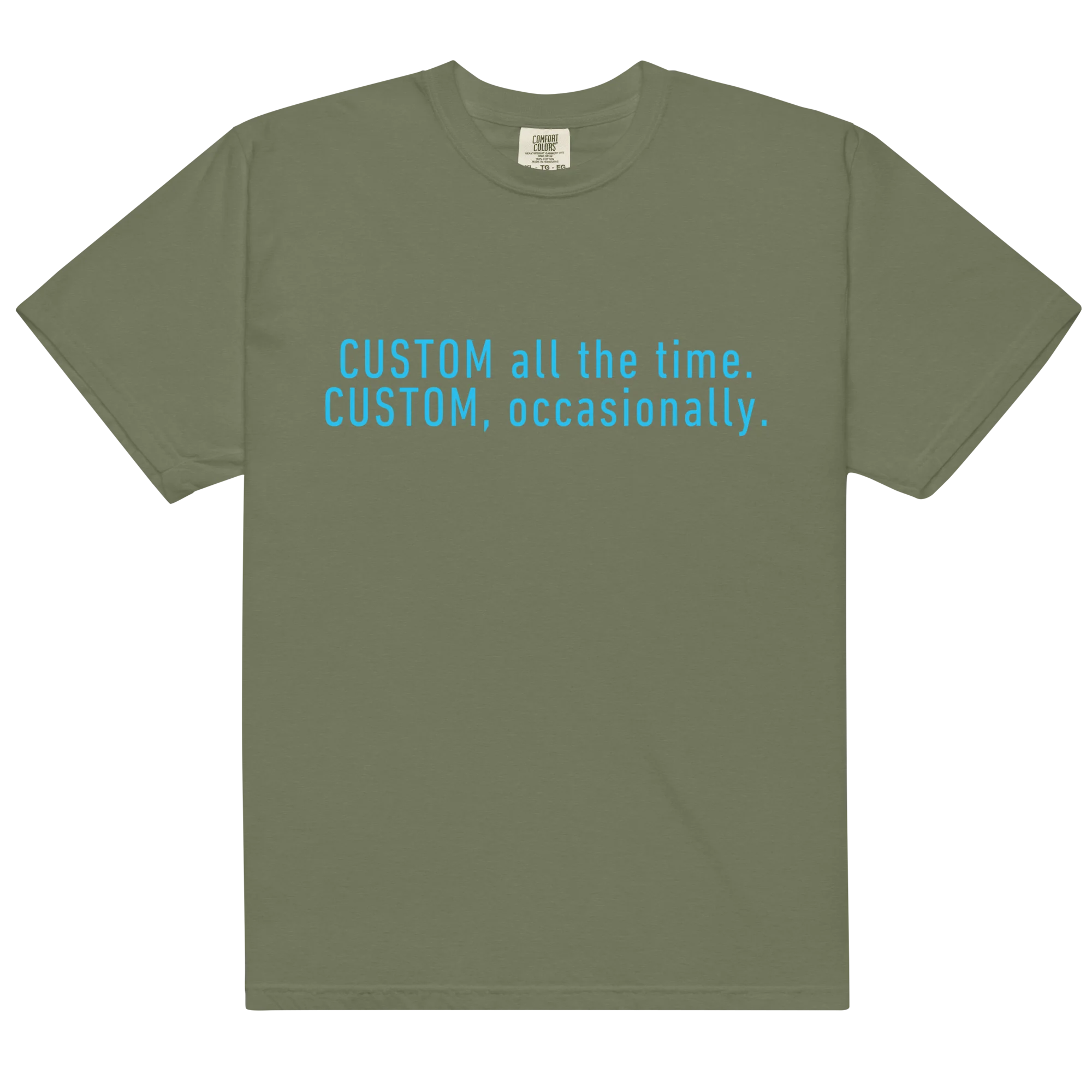 CUSTOM All The Time, Occasionally Classic T-Shirt - Image 13