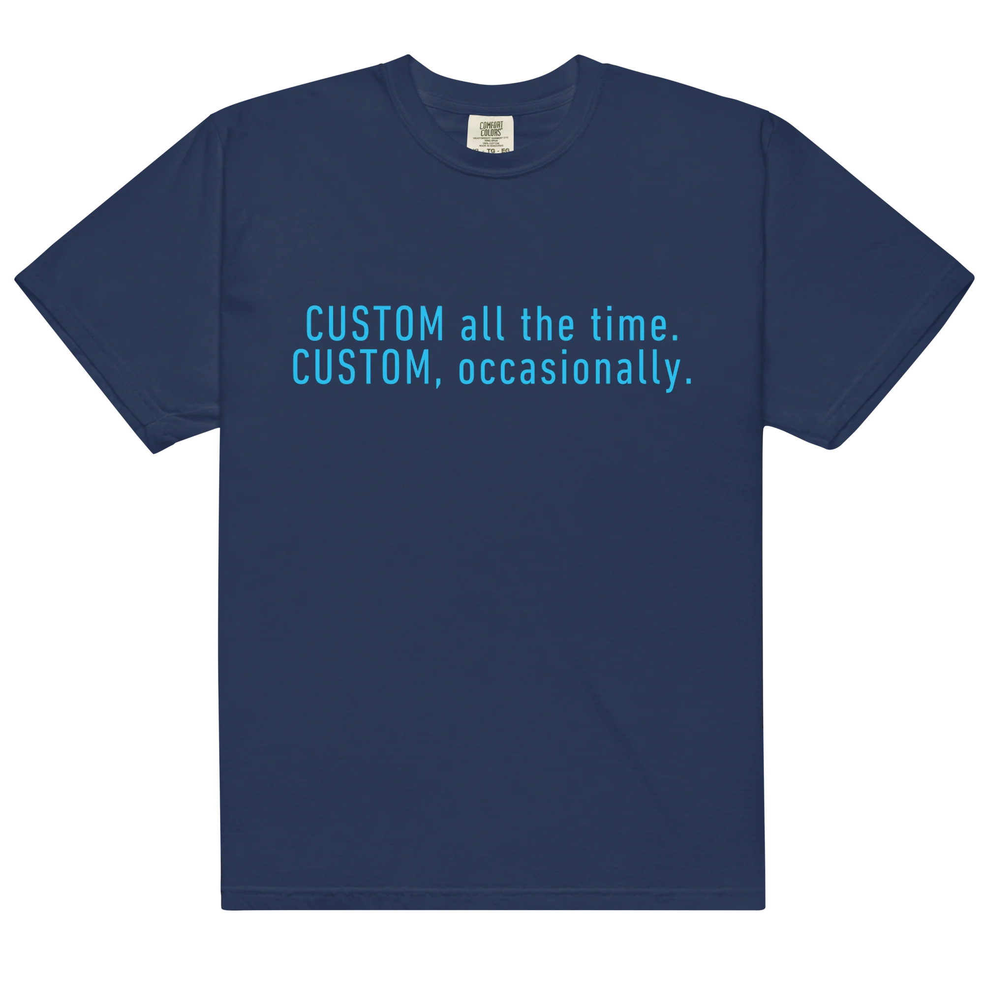 CUSTOM All The Time, Occasionally Classic T-Shirt - Image 4