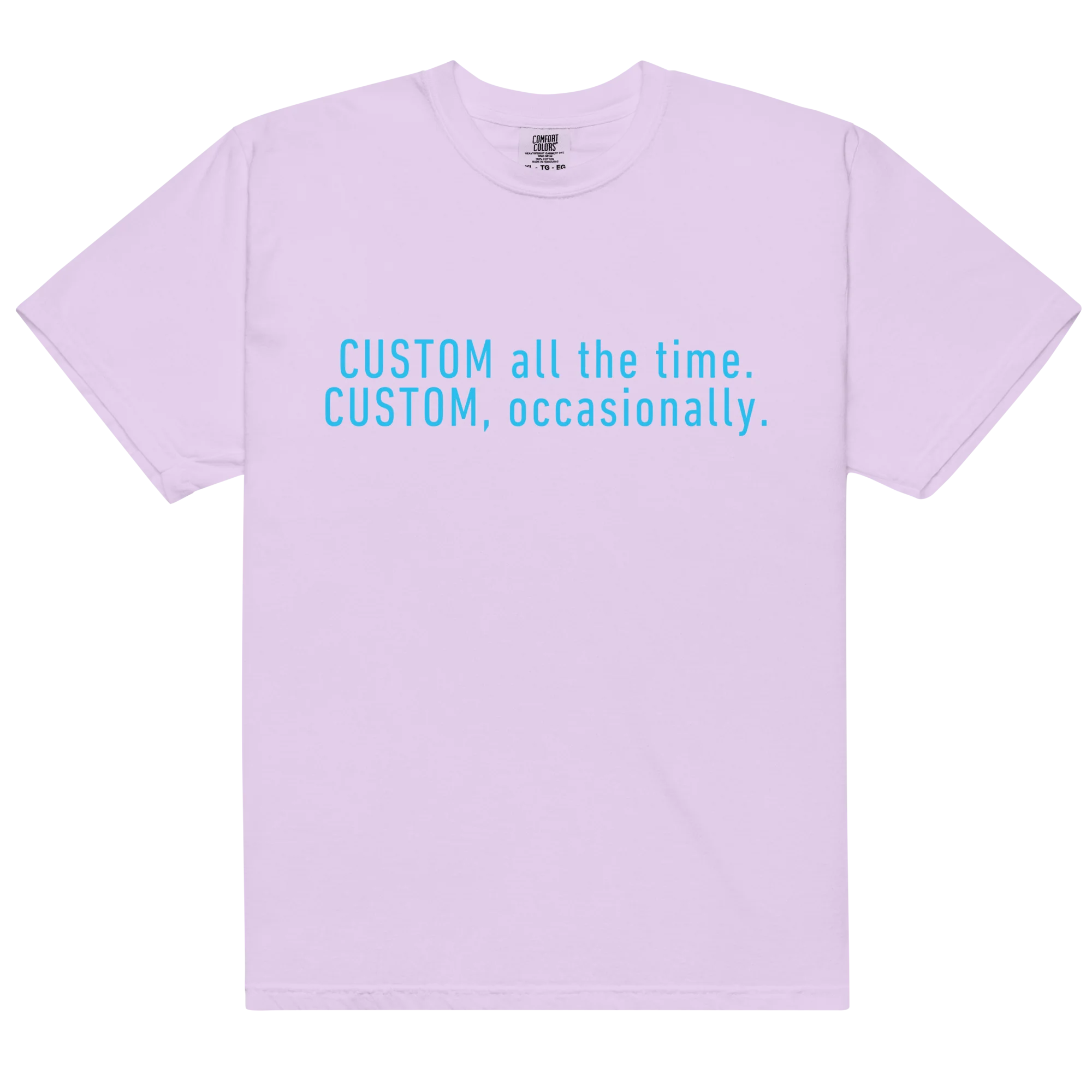 CUSTOM All The Time, Occasionally Classic T-Shirt - Image 8