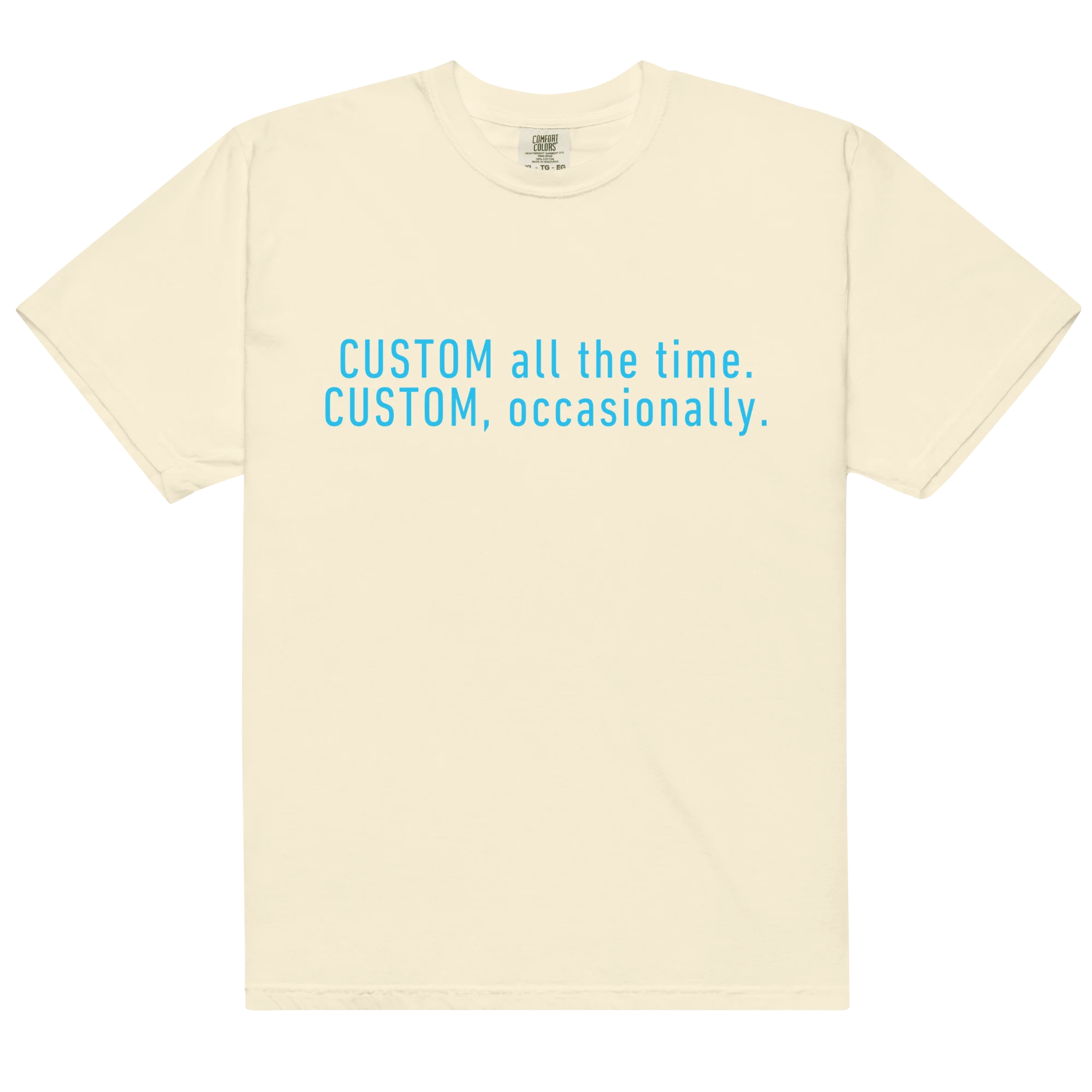 CUSTOM All The Time, Occasionally Classic T-Shirt - Image 9