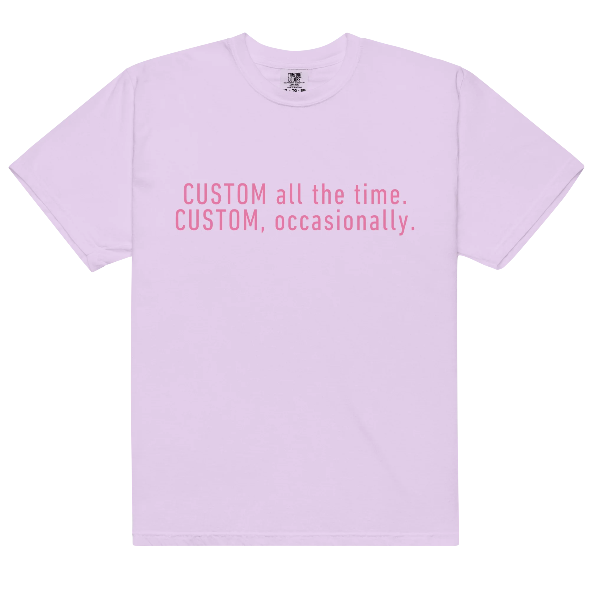 CUSTOM All The Time, Occasionally Classic T-Shirt - Image 10