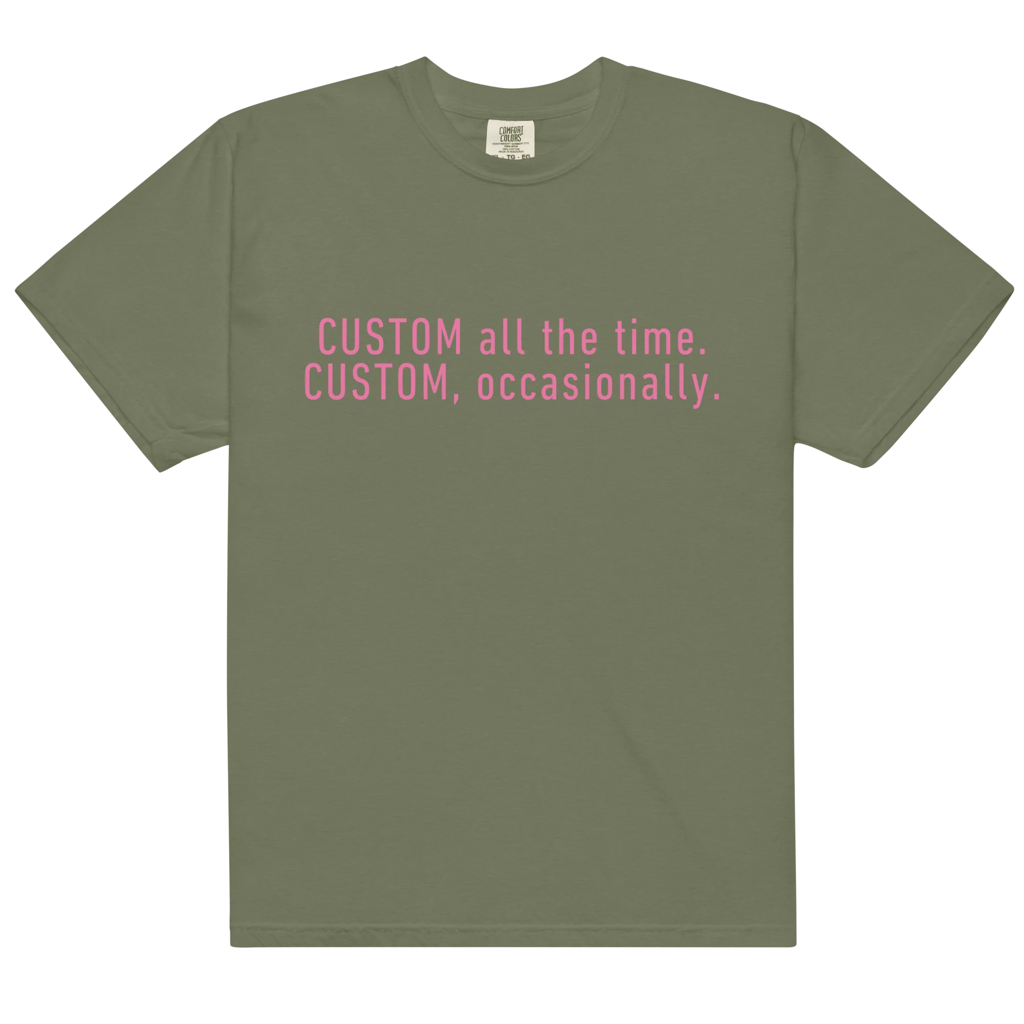 CUSTOM All The Time, Occasionally Classic T-Shirt - Image 12