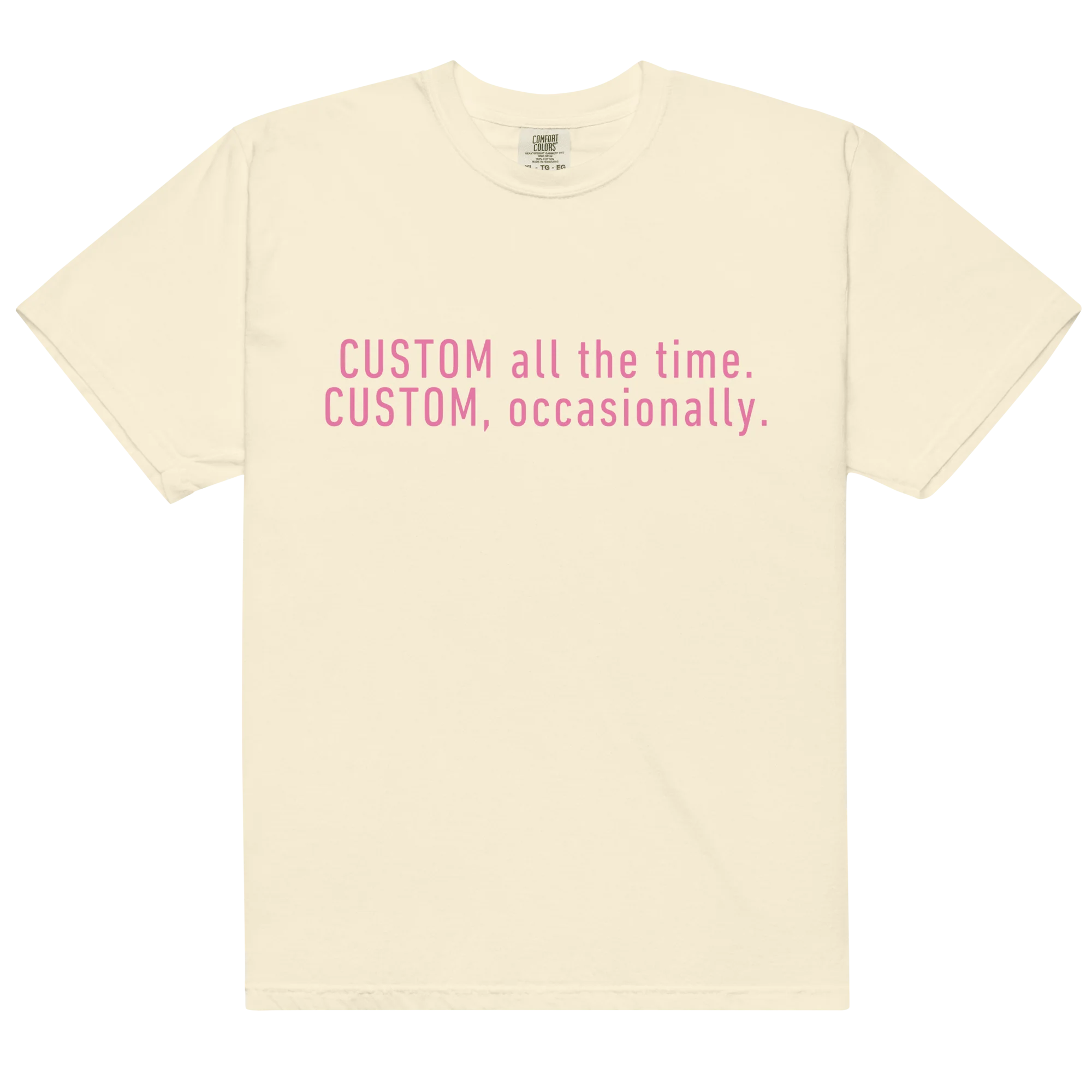 CUSTOM All The Time, Occasionally Classic T-Shirt - Image 5
