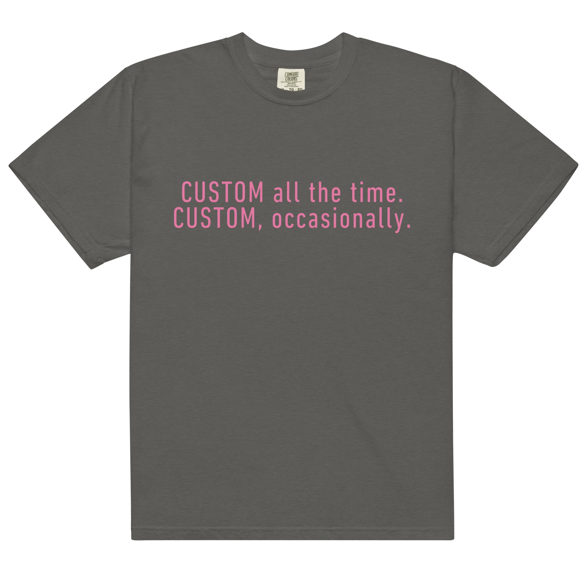 CUSTOM All The Time, Occasionally Classic T-Shirt - Image 9