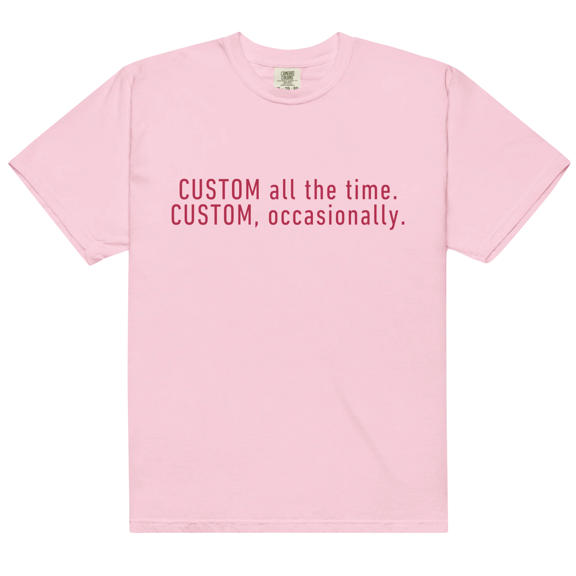 CUSTOM All The Time, Occasionally Classic T-Shirt - Image 4