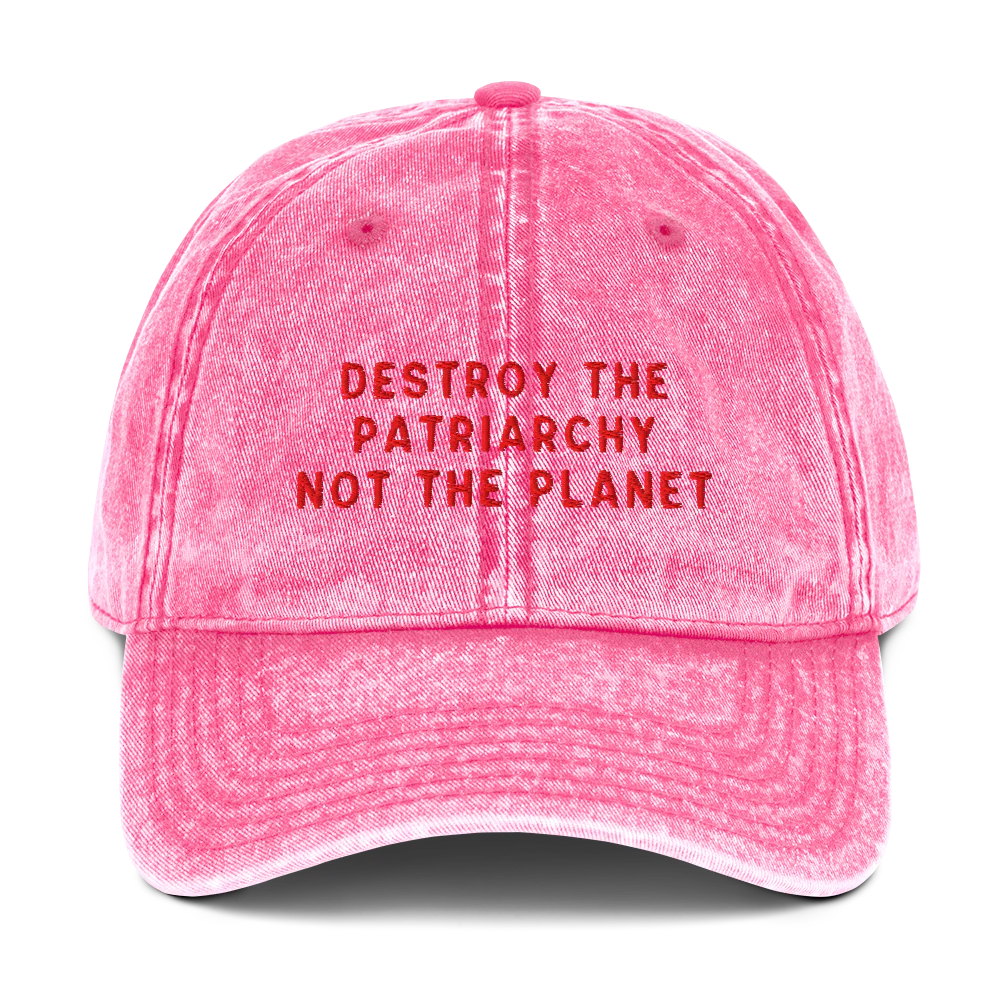 Destroy The Patriarchy Not The Planet Embroidered Vintage Cap - Image 11