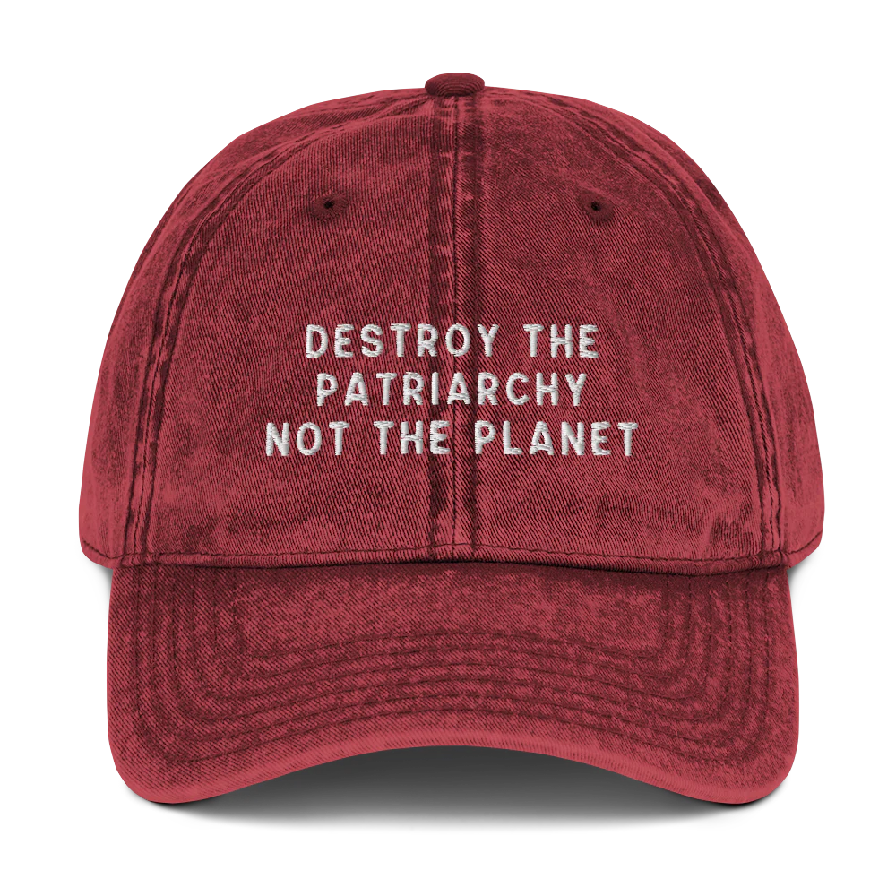 Destroy The Patriarchy Not The Planet Embroidered Vintage Cap - Image 8