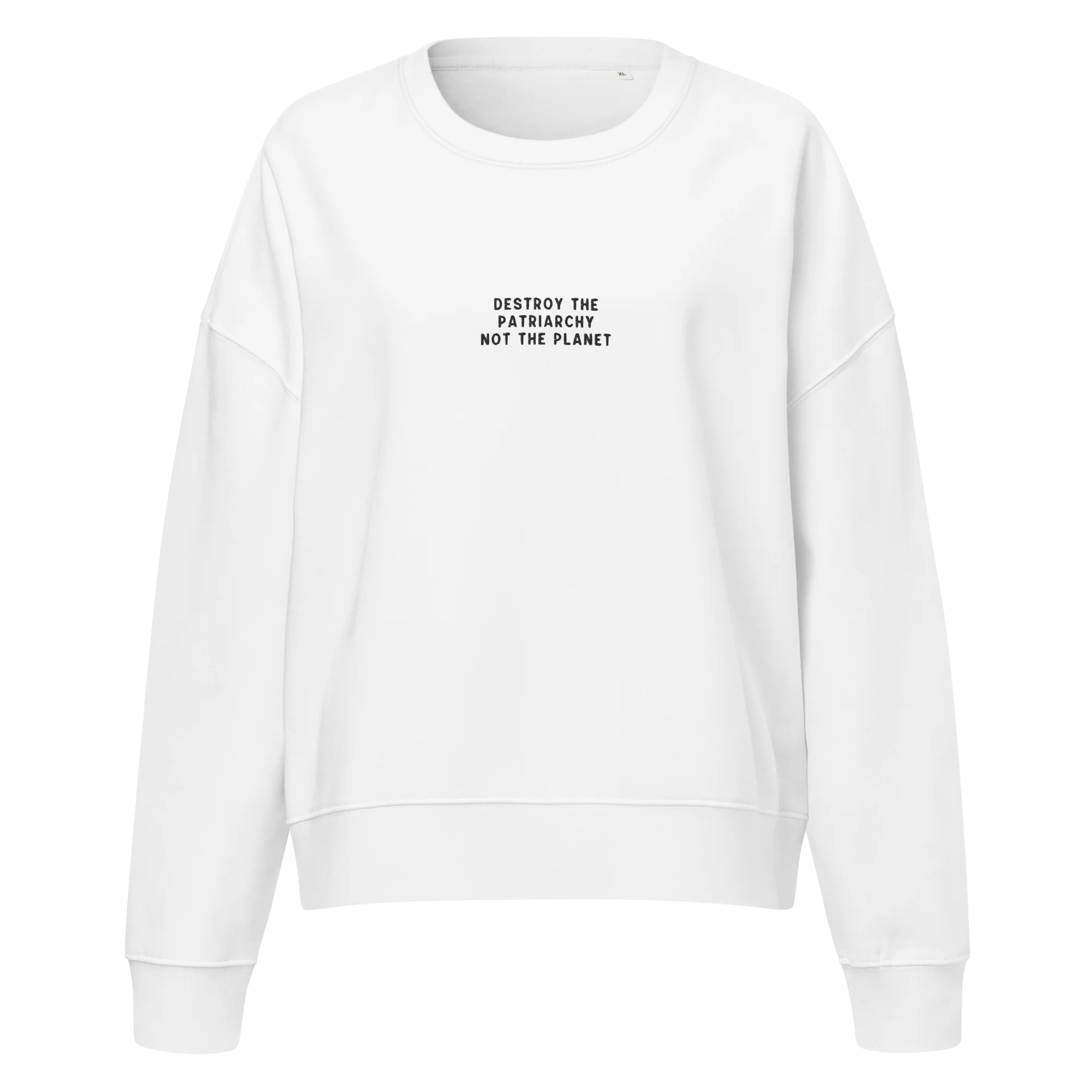 Destroy The Patriarchy Not The Planet Embroidered Women’s Organic Sweatshirt - Image 5