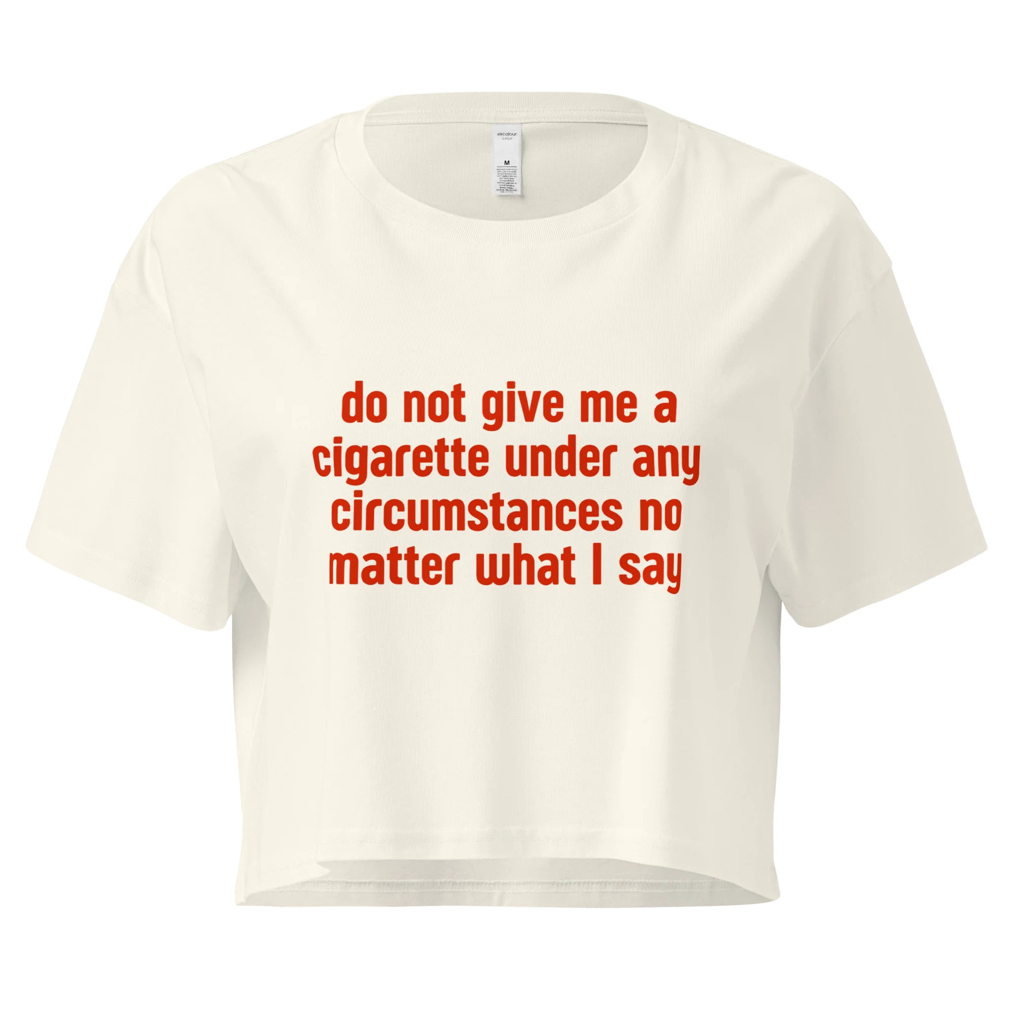 Do Not Give Me a Cigarette Crop Tee - Image 3