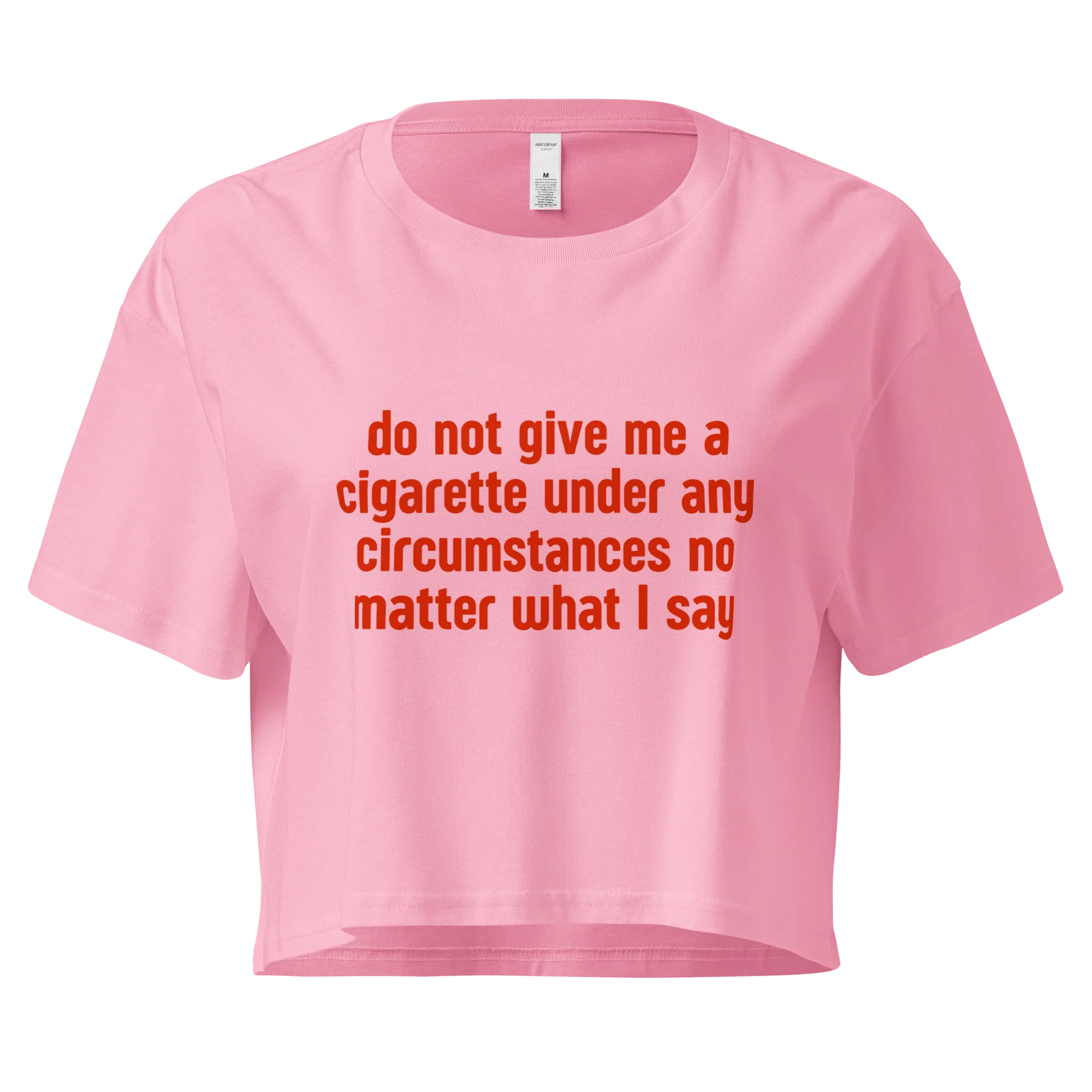 Do Not Give Me a Cigarette Crop Tee - Image 4