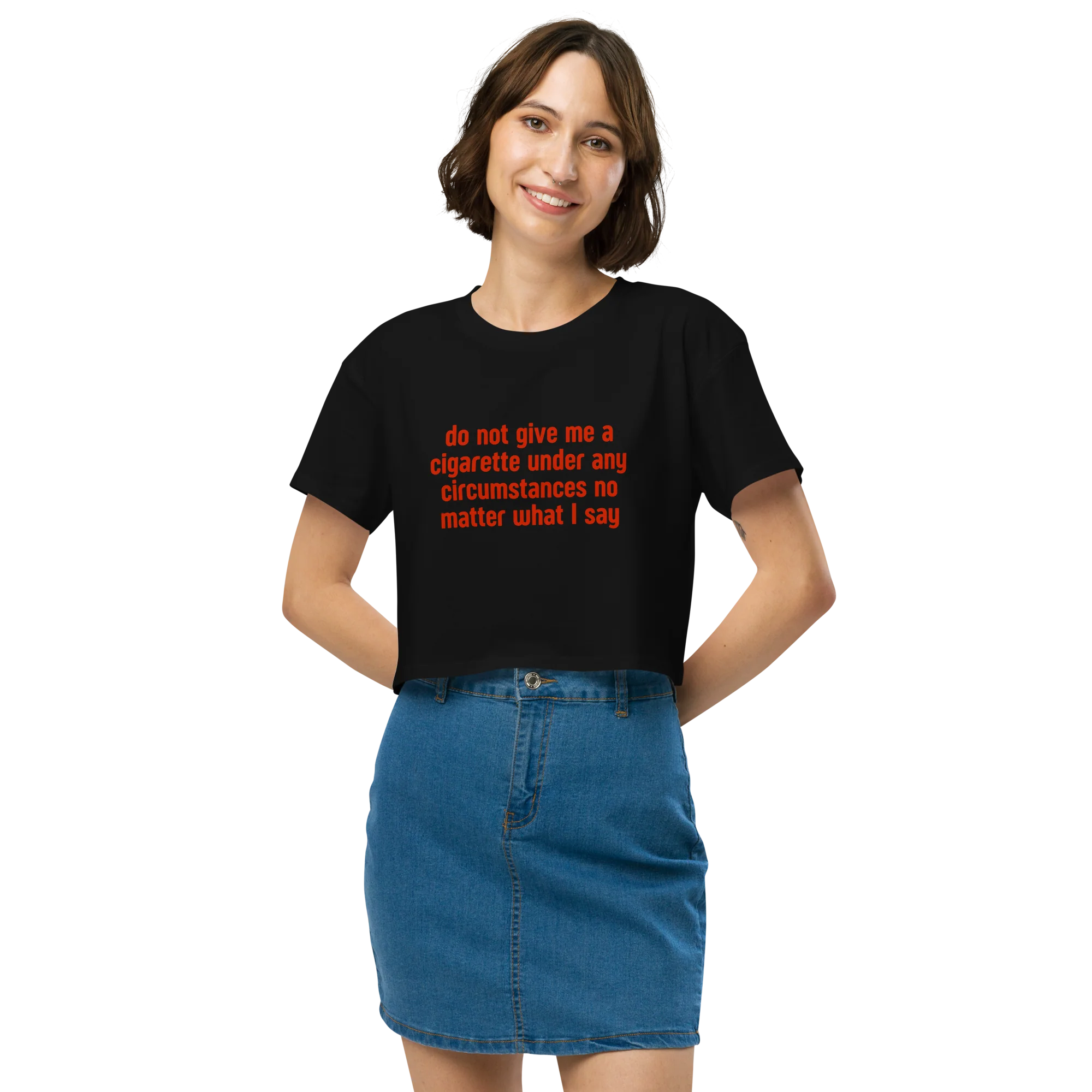 Do Not Give Me a Cigarette Crop Tee - Image 6