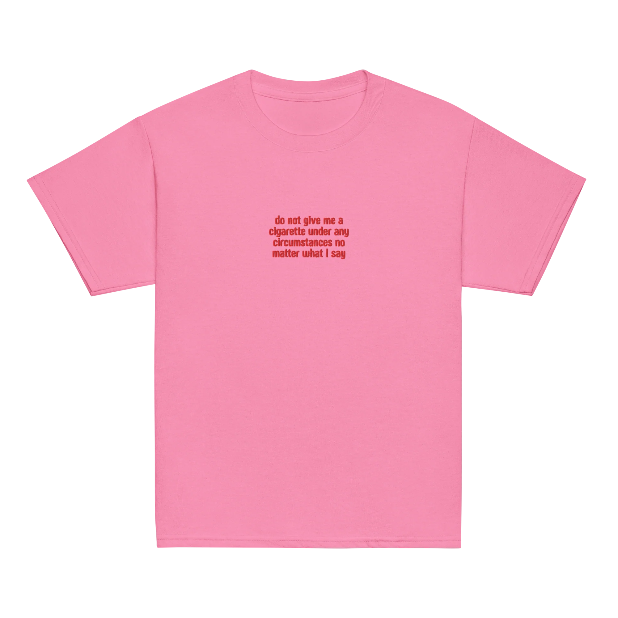Do Not Give Me a Cigarette Embroidered Baby Tee