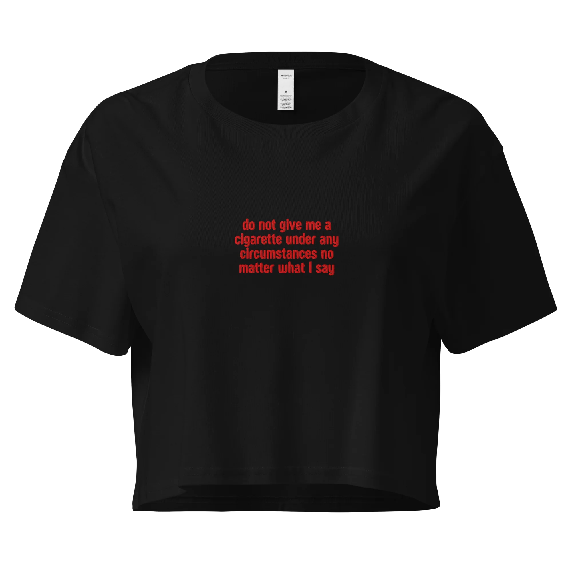Do Not Give Me a Cigarette Embroidered Crop Tee - Image 4