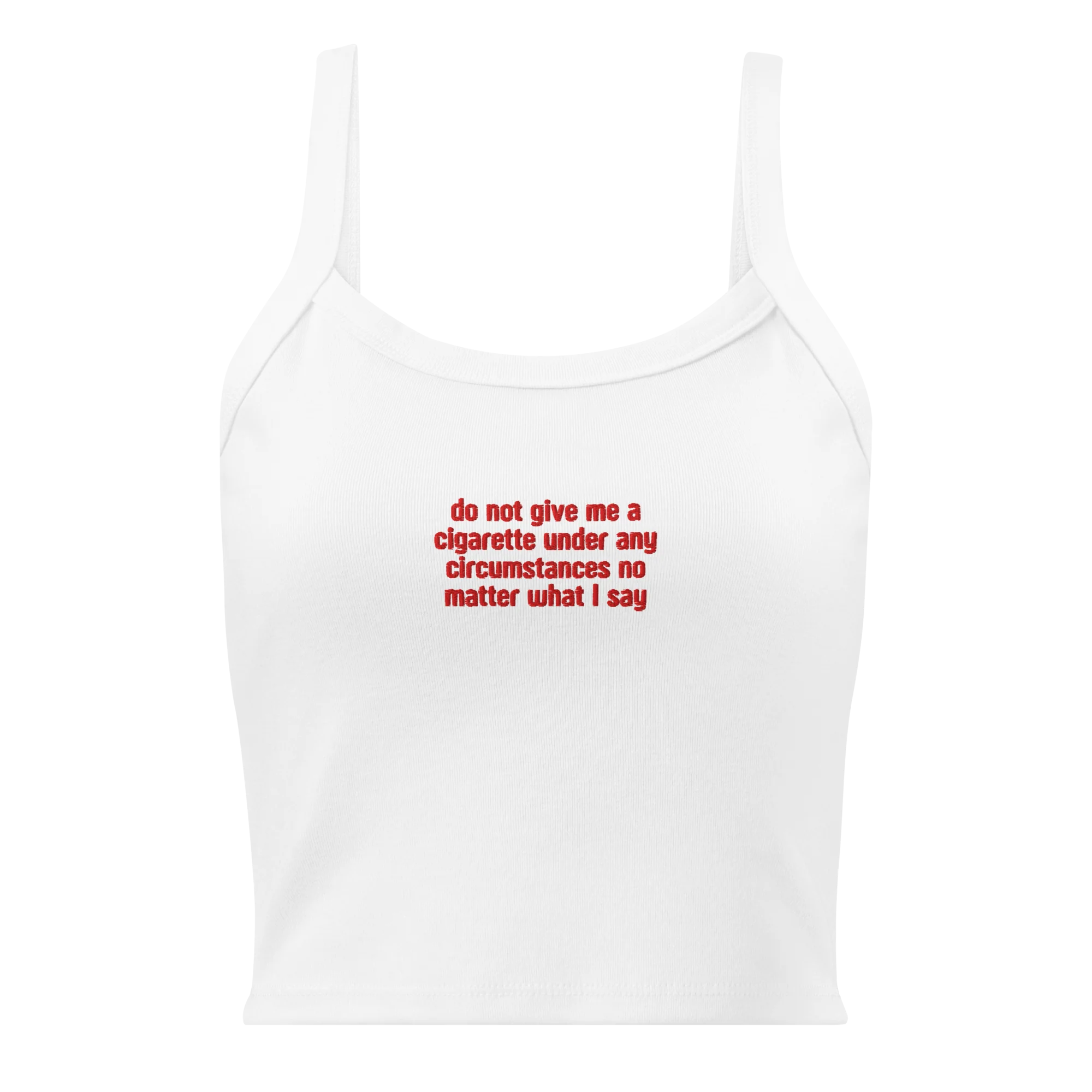 Do Not Give Me a Cigarette Rib Embroidered Tank Top