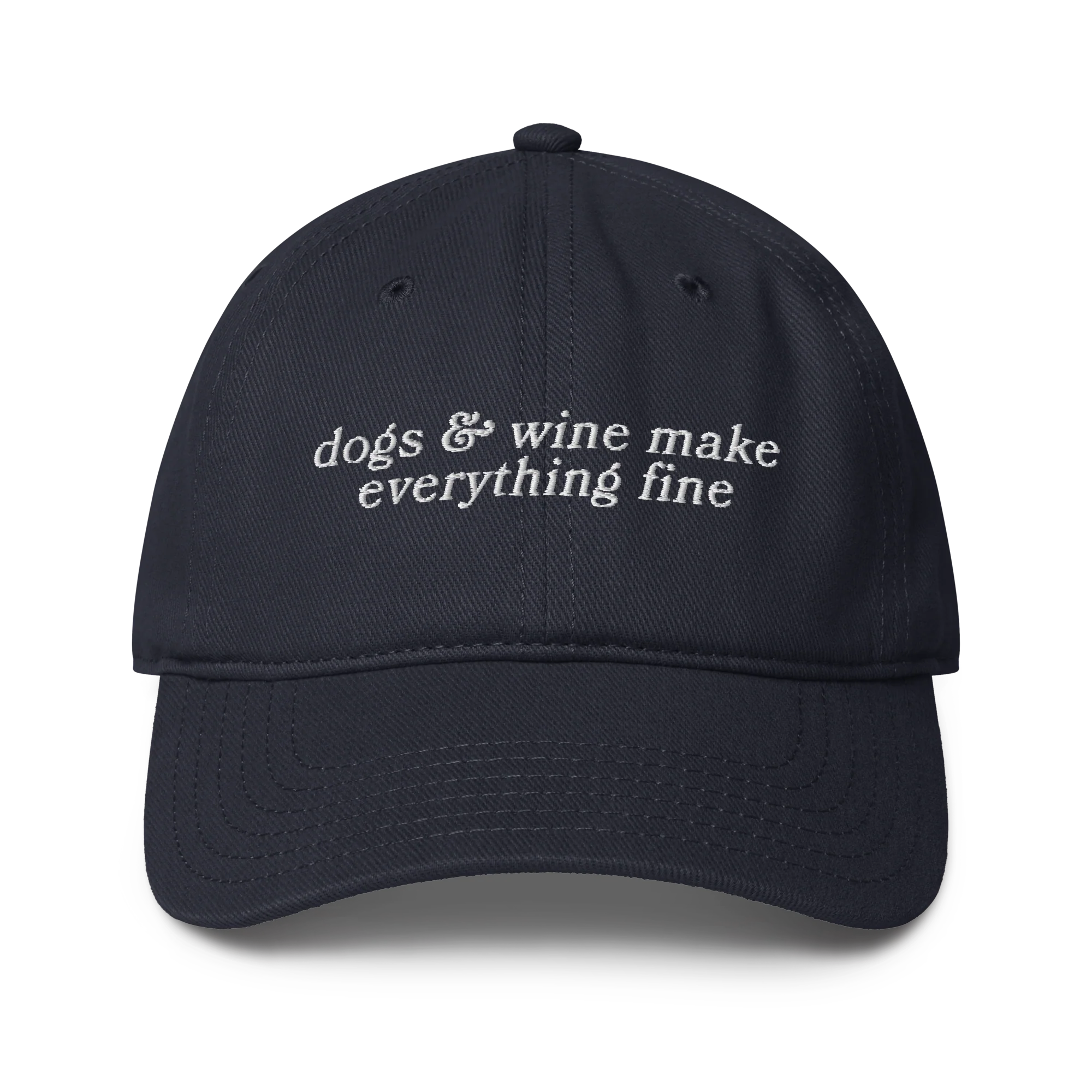 Dogs & Wine Make Everything Fine Embroidered  Baseball Cap - Image 4
