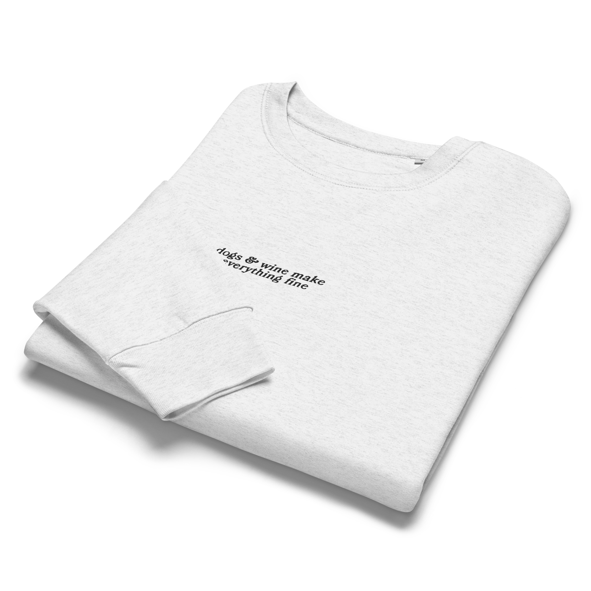 Dogs & Wine Make Everything Fine Embroidered Women’s Organic Sweatshirt - Image 3