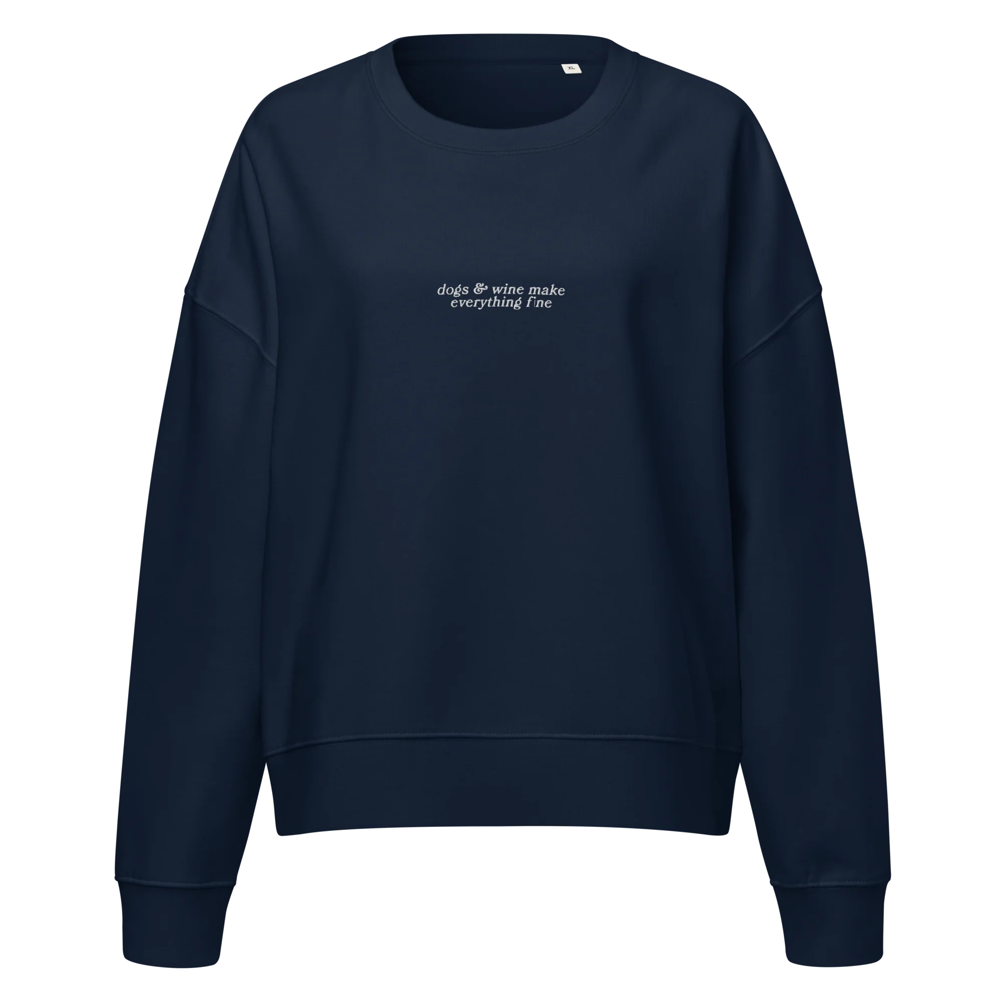 Dogs & Wine Make Everything Fine Embroidered Women’s Organic Sweatshirt - Image 4
