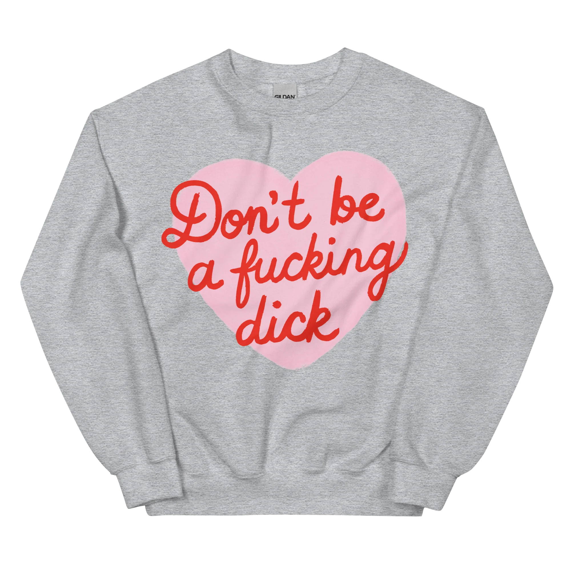 Don't Be a Fucking Dick Sweatshirt - Image 3