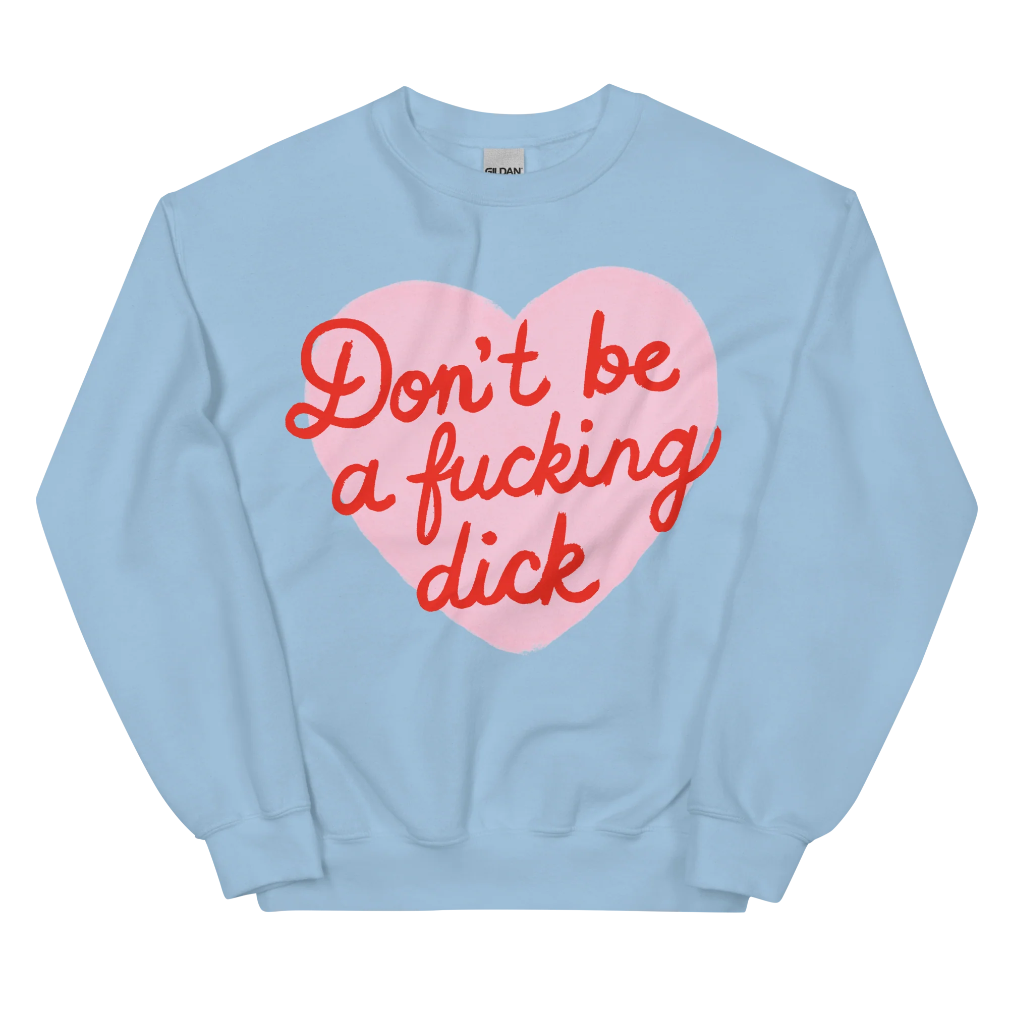 Don't Be a Fucking Dick Sweatshirt - Image 8