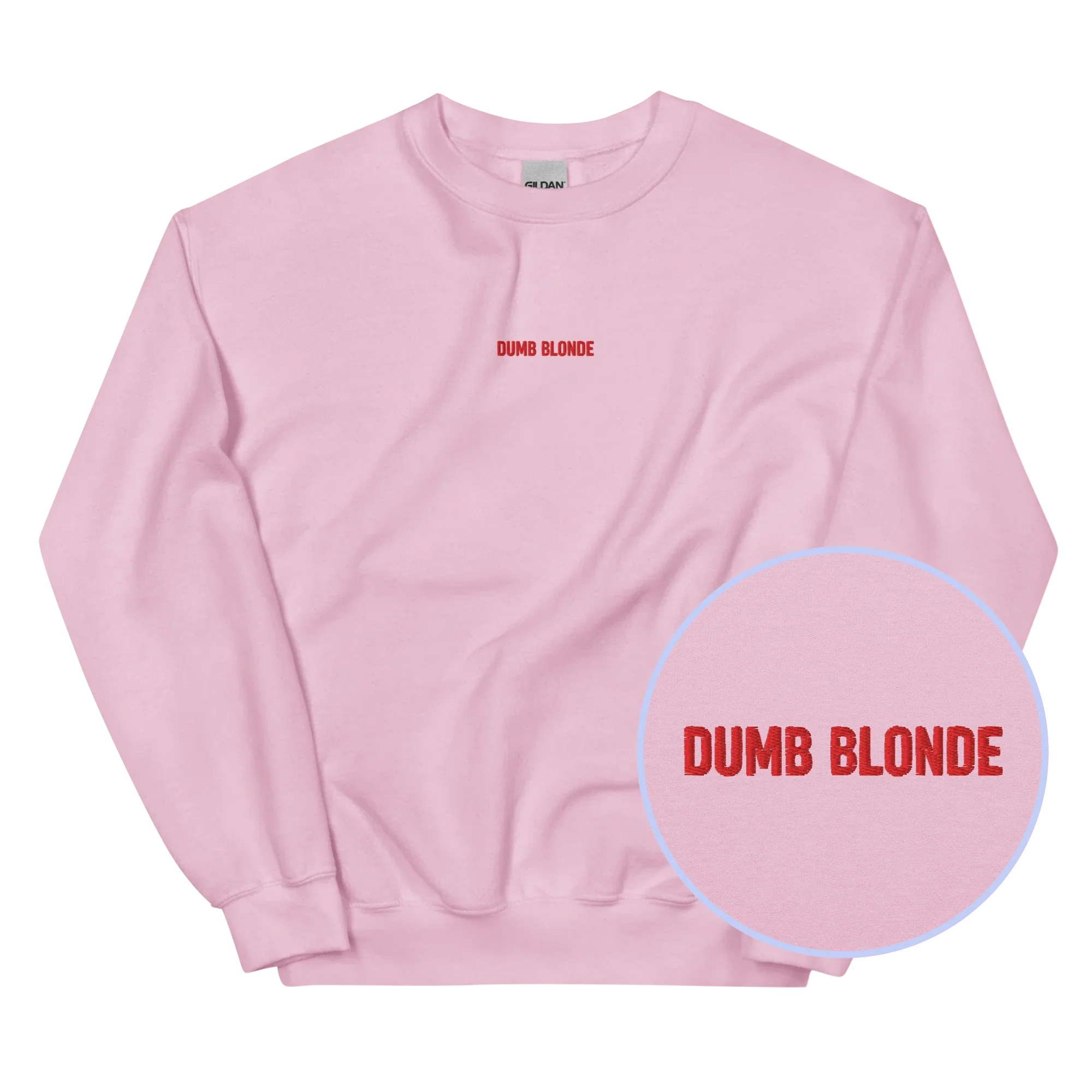 Dumb Blonde Embroidered Sweatshirt
