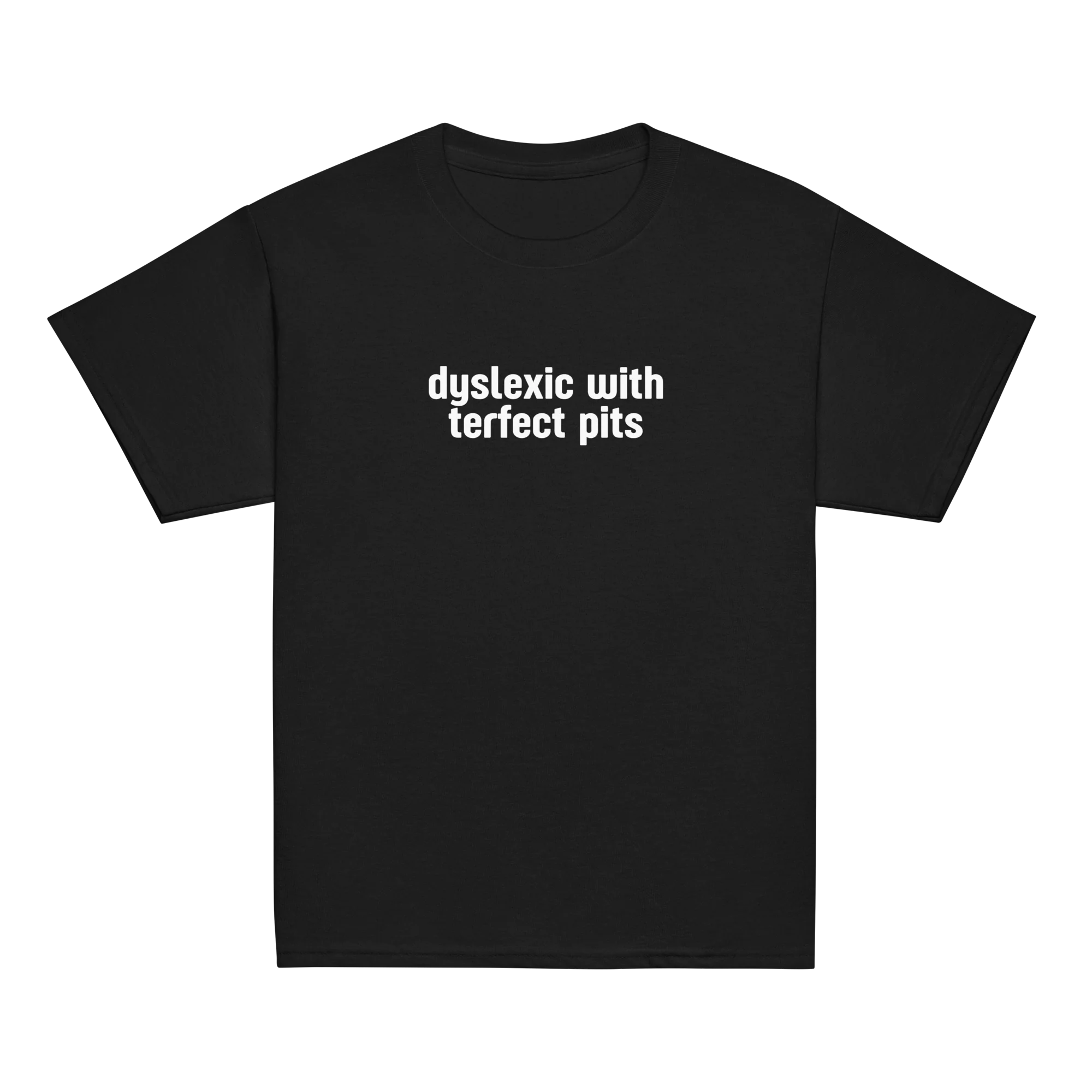 Dyslexic With Terfect Pits Baby Tee - Image 4