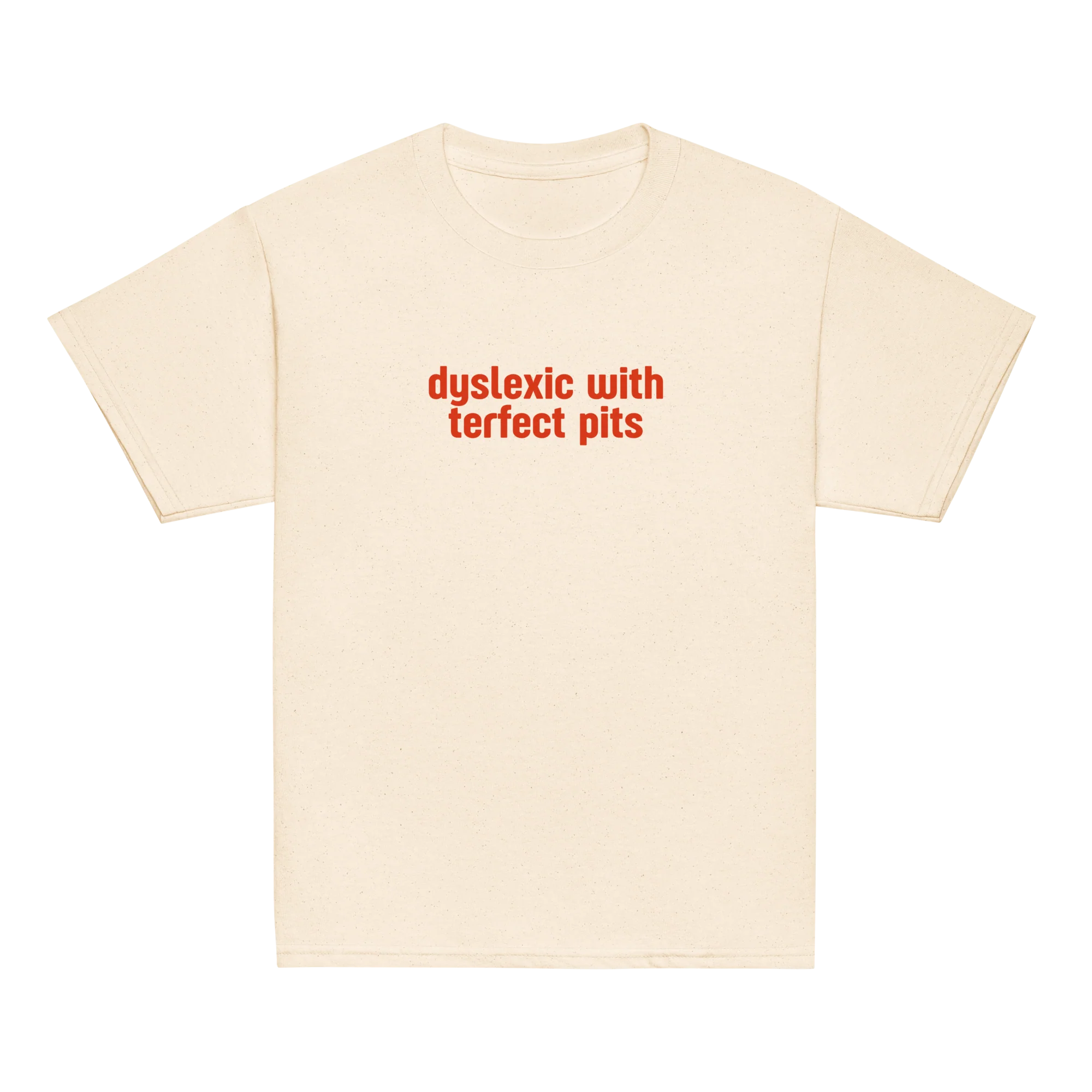 Dyslexic With Terfect Pits Baby Tee - Image 6