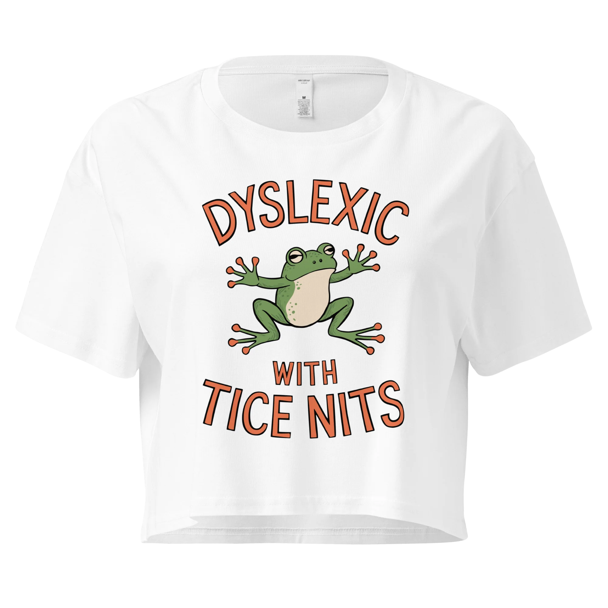 Dyslexic With Tice Nits Crop Tee