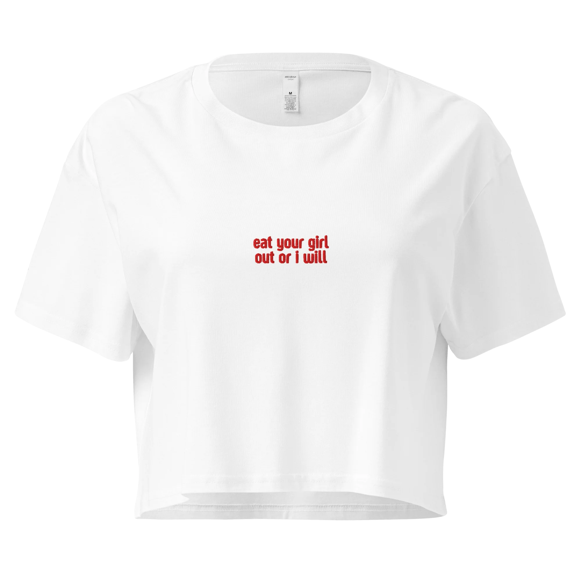 Eat Your Girl Out Or I Will Embroidered Crop Tee - Image 7