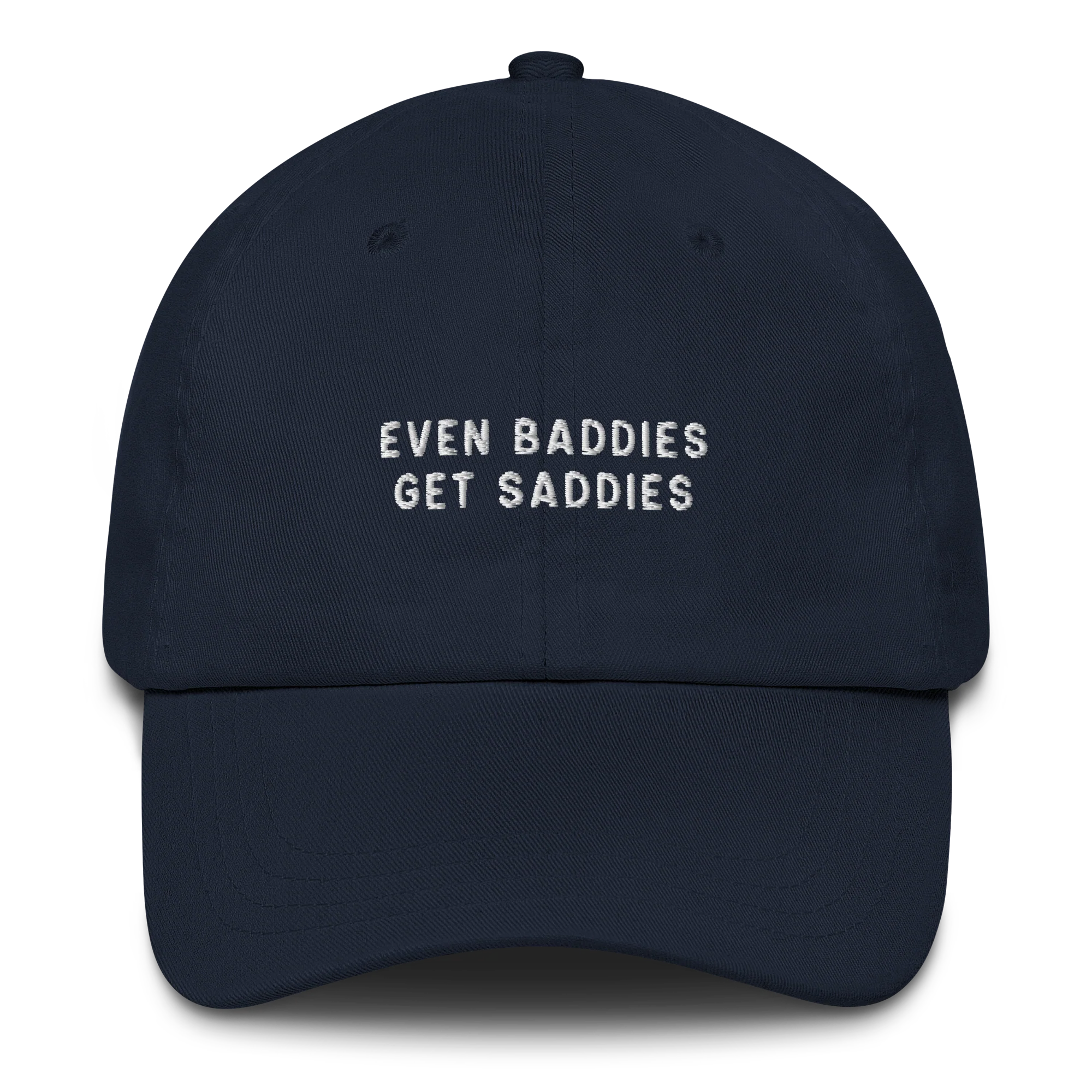 Even Baddies Get Saddies Embroidered Cap - Image 10